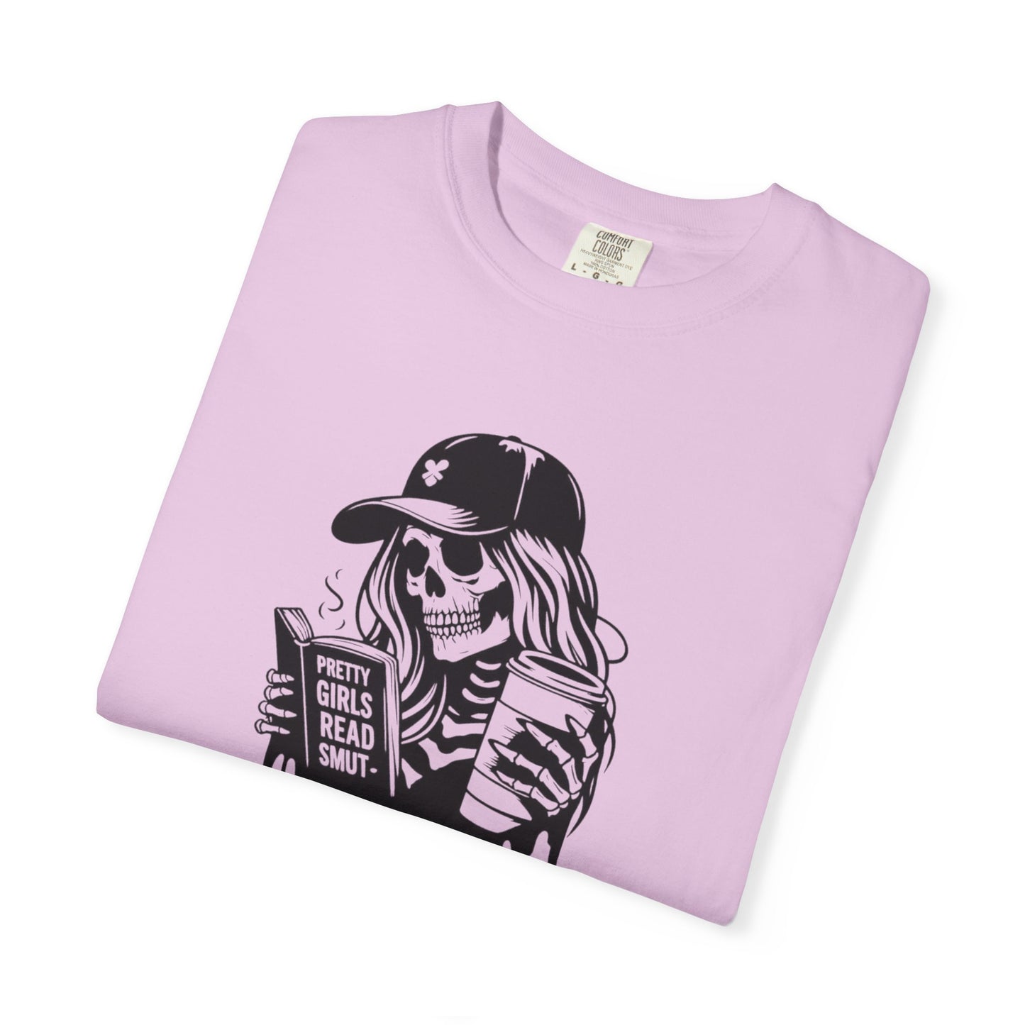 Pretty Girls Read Smut Garment-Dyed T-shirt