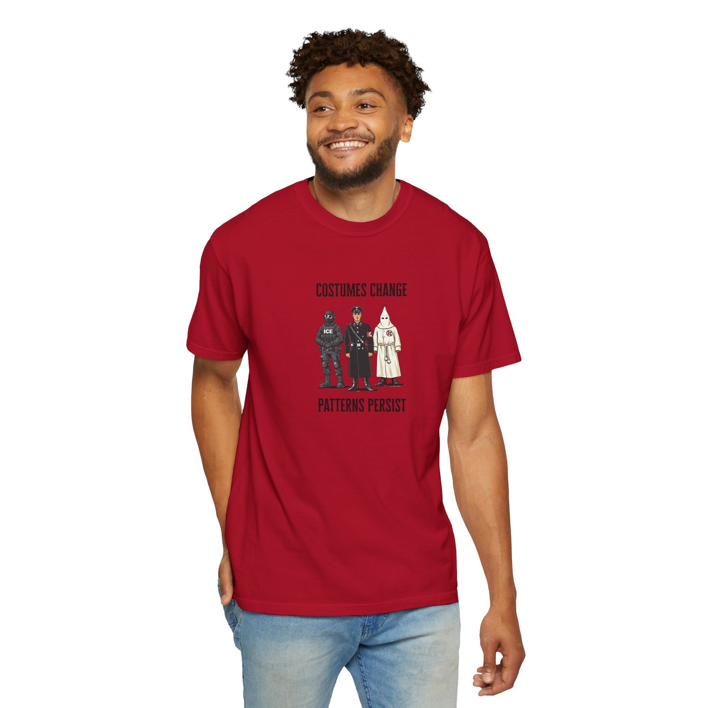 Costumes Change. Patterns Persist. Unisex Garment-Dyed T-shirt
