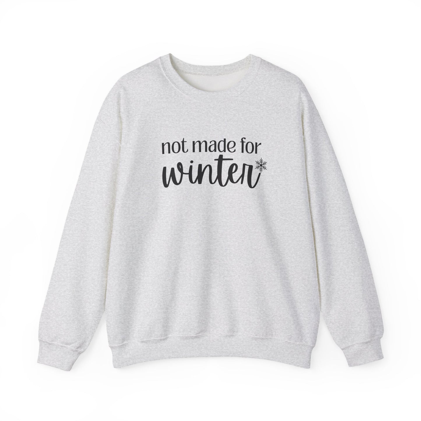 Not Made For Winter Unisex Heavy Blend™ Crewneck Sweatshirt