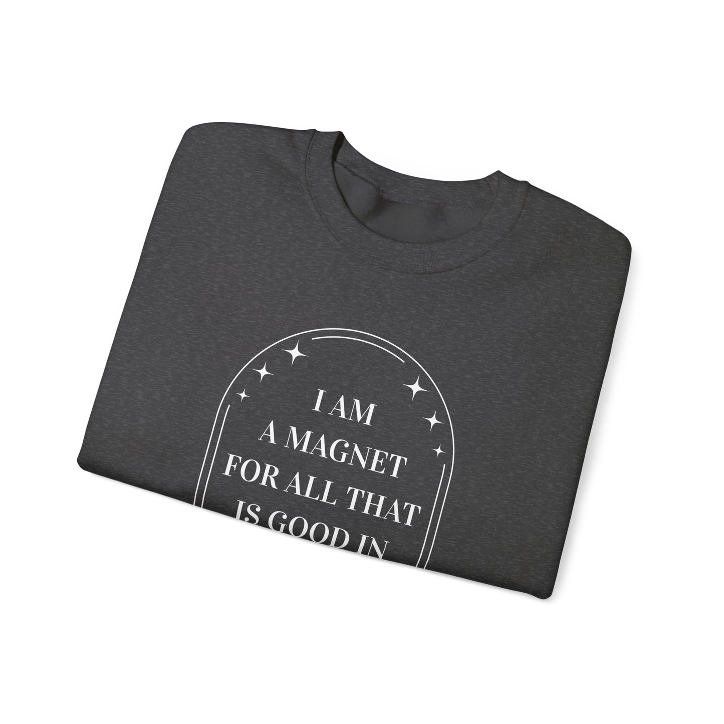 I Am A Magnet Heavy Blend™ Crewneck Sweatshirt