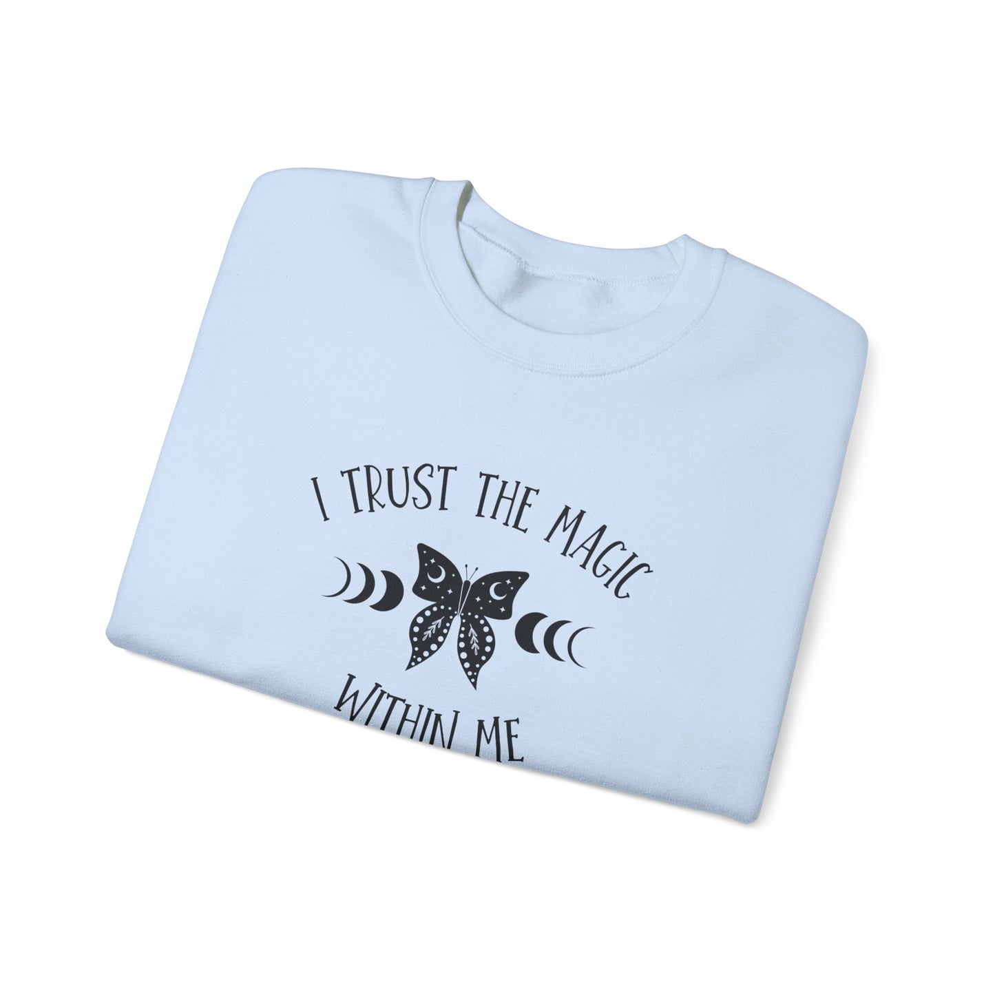 I Trust the Magic Within Me Heavy Blend™ Crewneck Sweatshirt