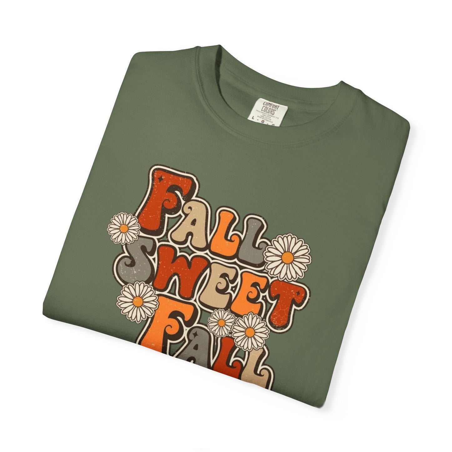 Fall Sweet Fall Garment-Dyed T-shirt
