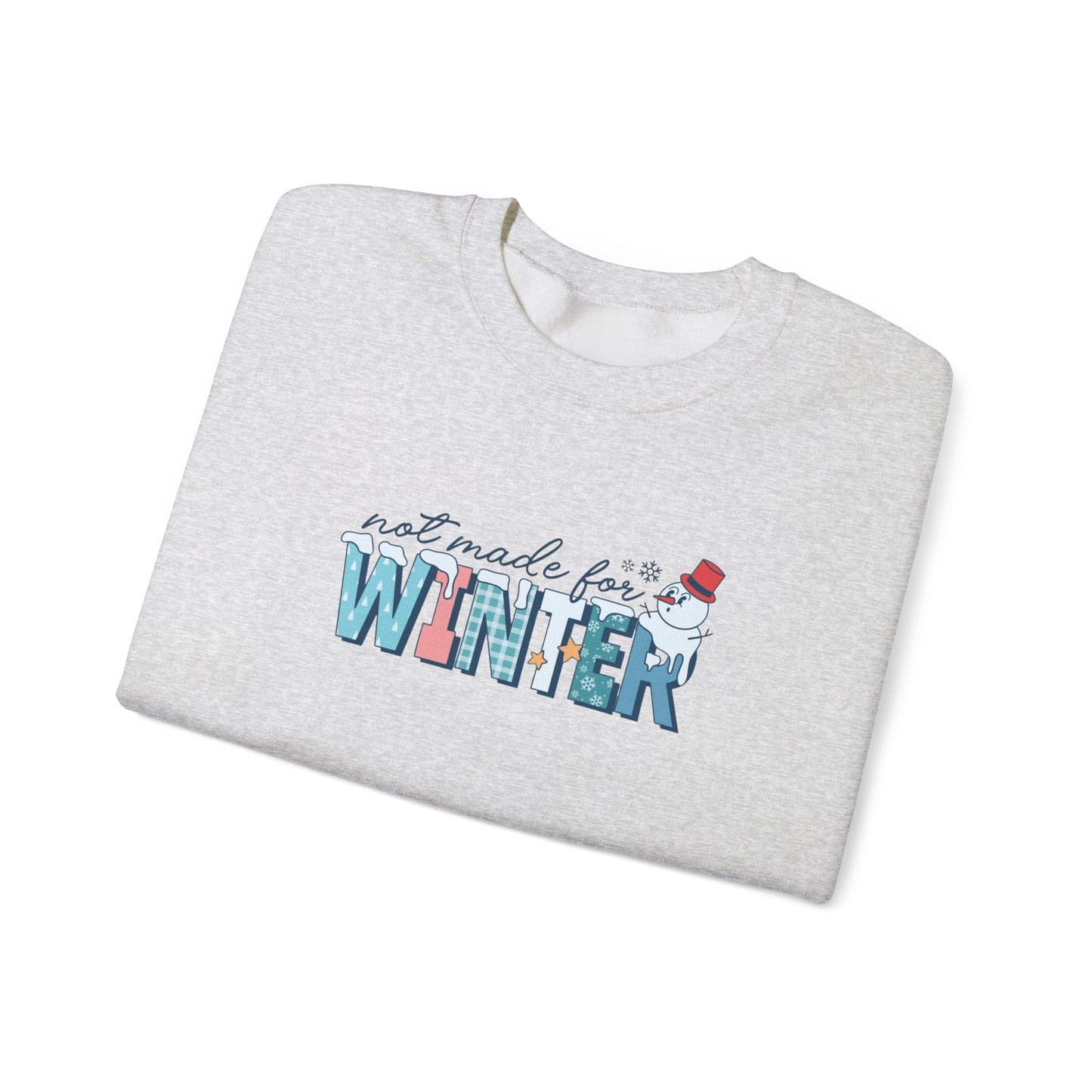 Not Made For Winter Heavy Blend™ Crewneck Sweatshirt
