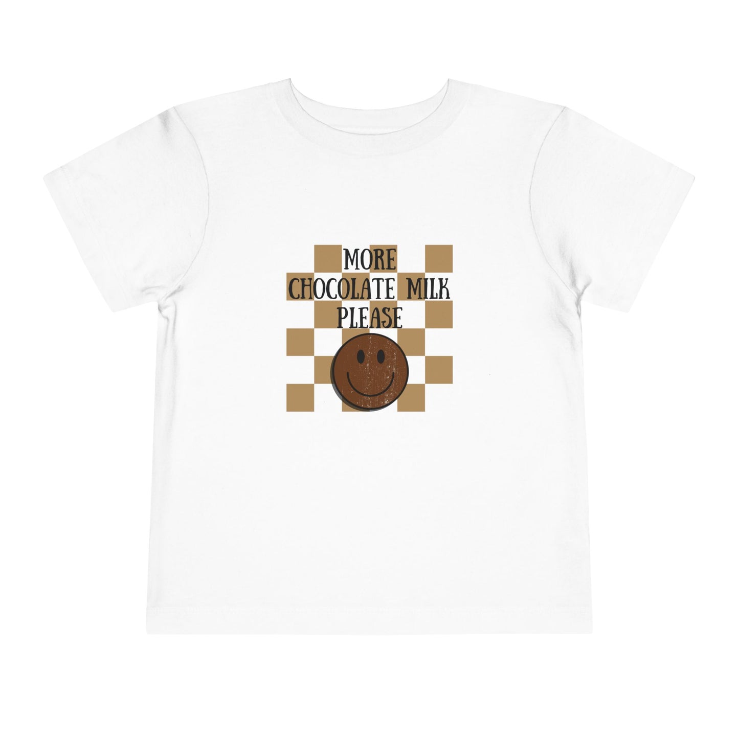 More Chocolate Milk Please Toddler Short Sleeve Tee