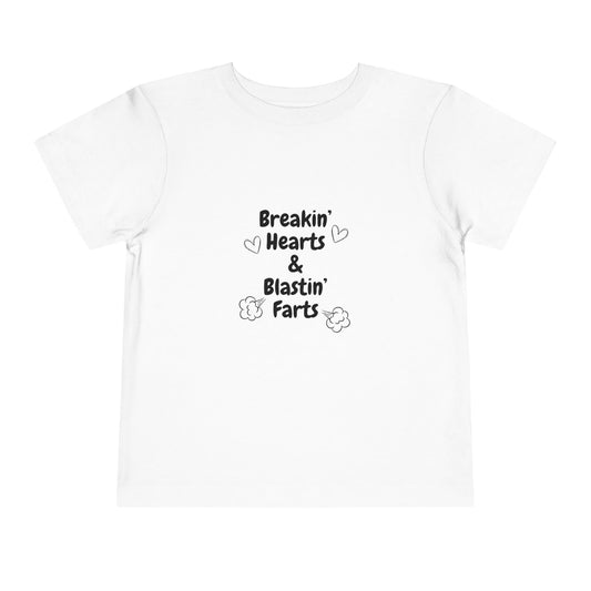 Breakin Hearts & Blastin Farts Toddler Short Sleeve Tee