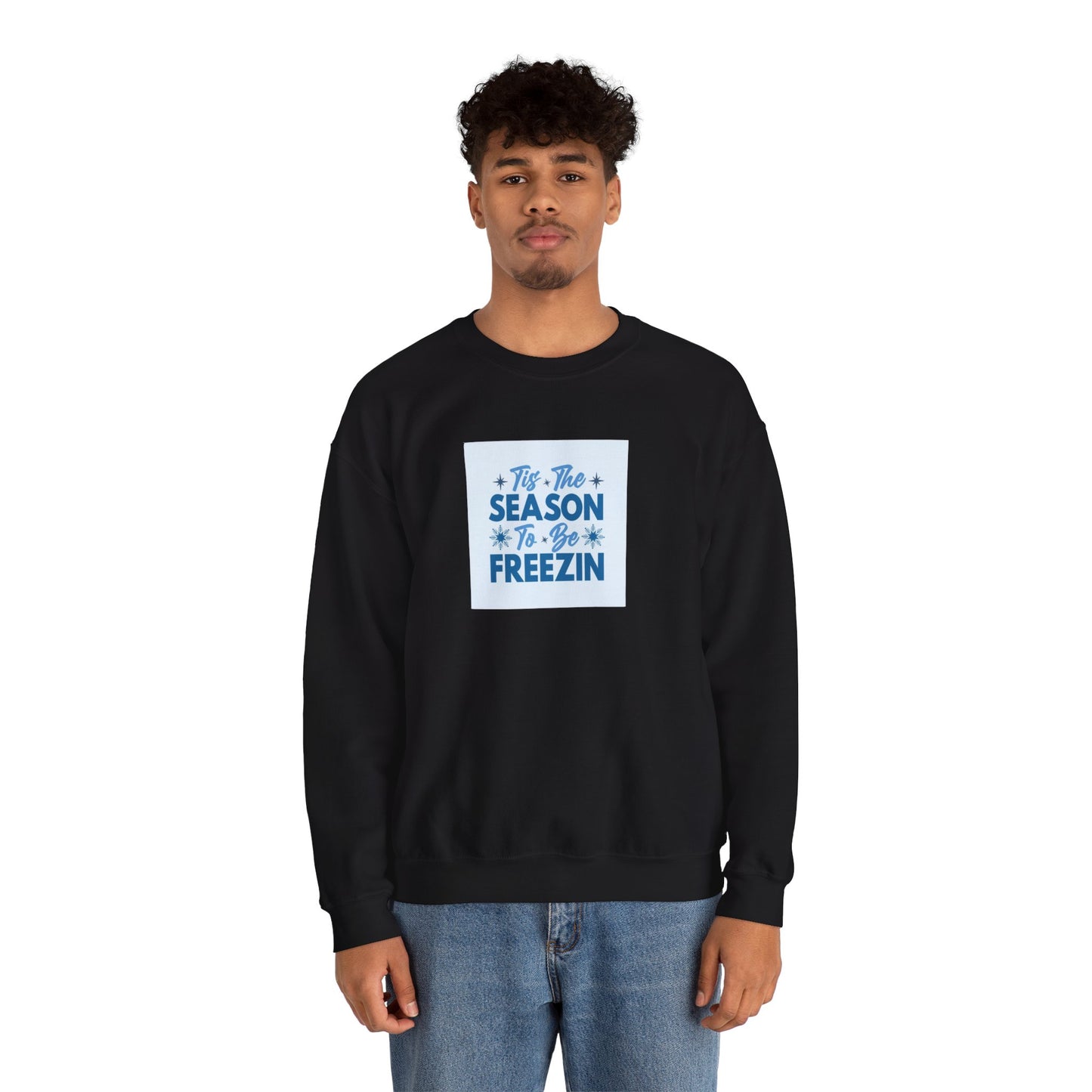Tis The Season To Be Freezin Unisex Heavy Blend™ Crewneck Sweatshirt