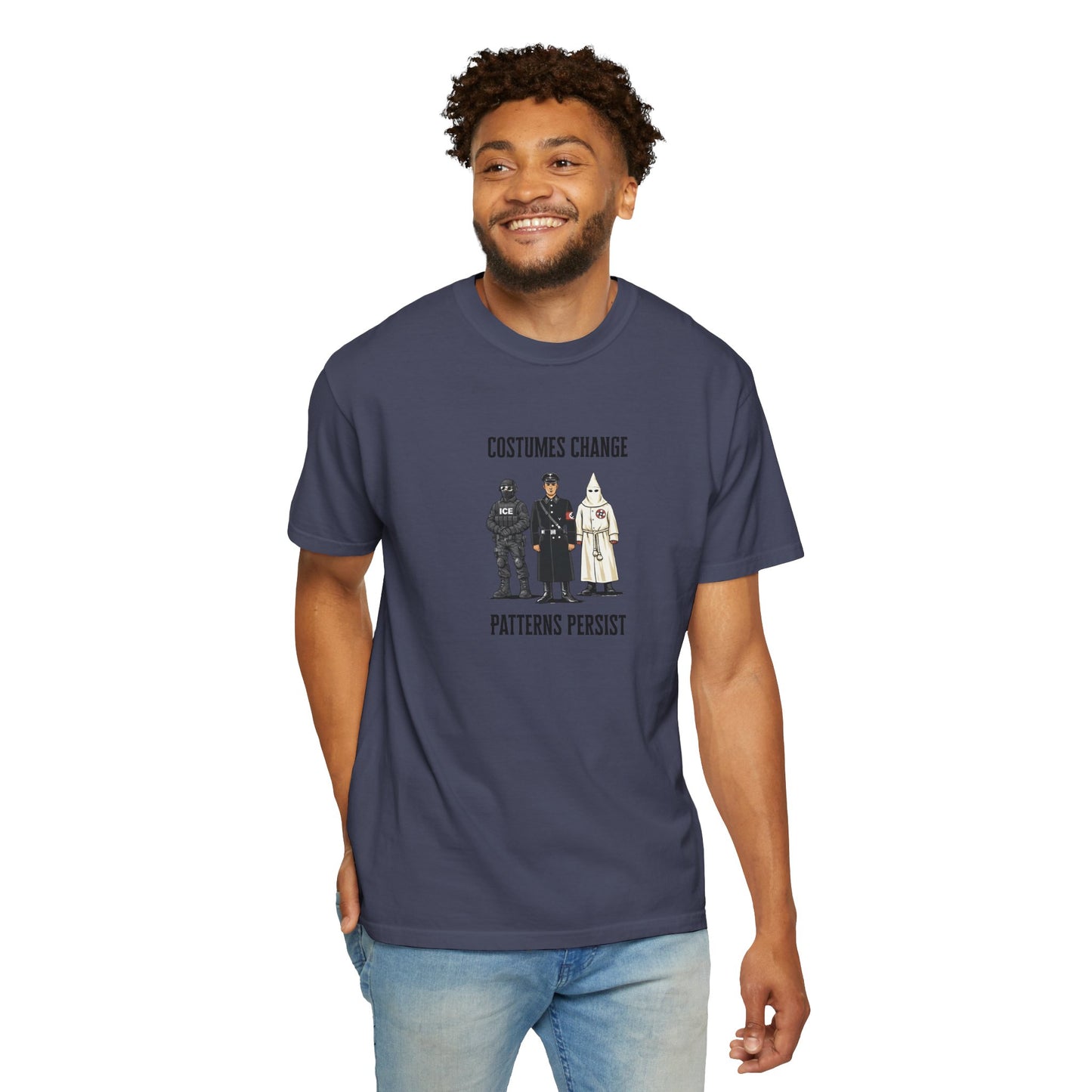 Costumes Change. Patterns Persist. Unisex Garment-Dyed T-shirt