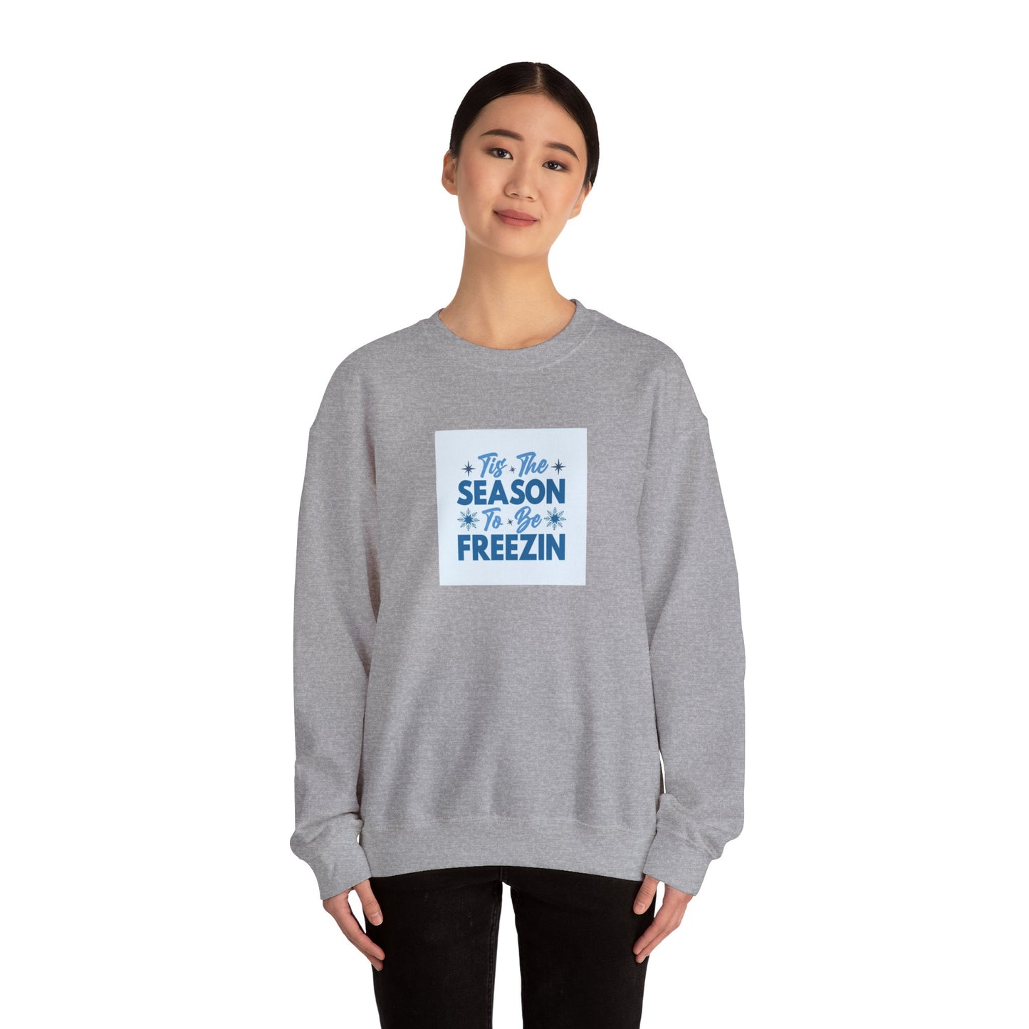 Tis The Season To Be Freezin Unisex Heavy Blend™ Crewneck Sweatshirt