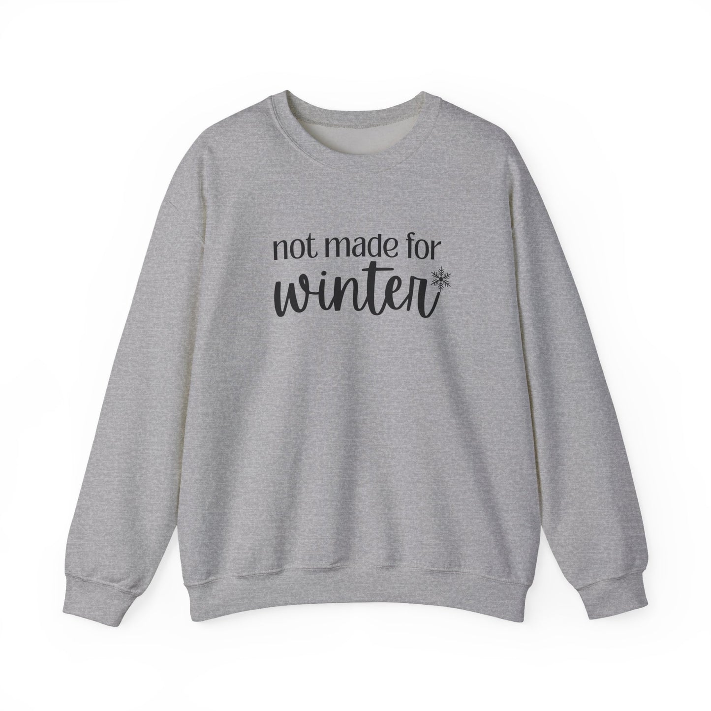 Not Made For Winter Unisex Heavy Blend™ Crewneck Sweatshirt