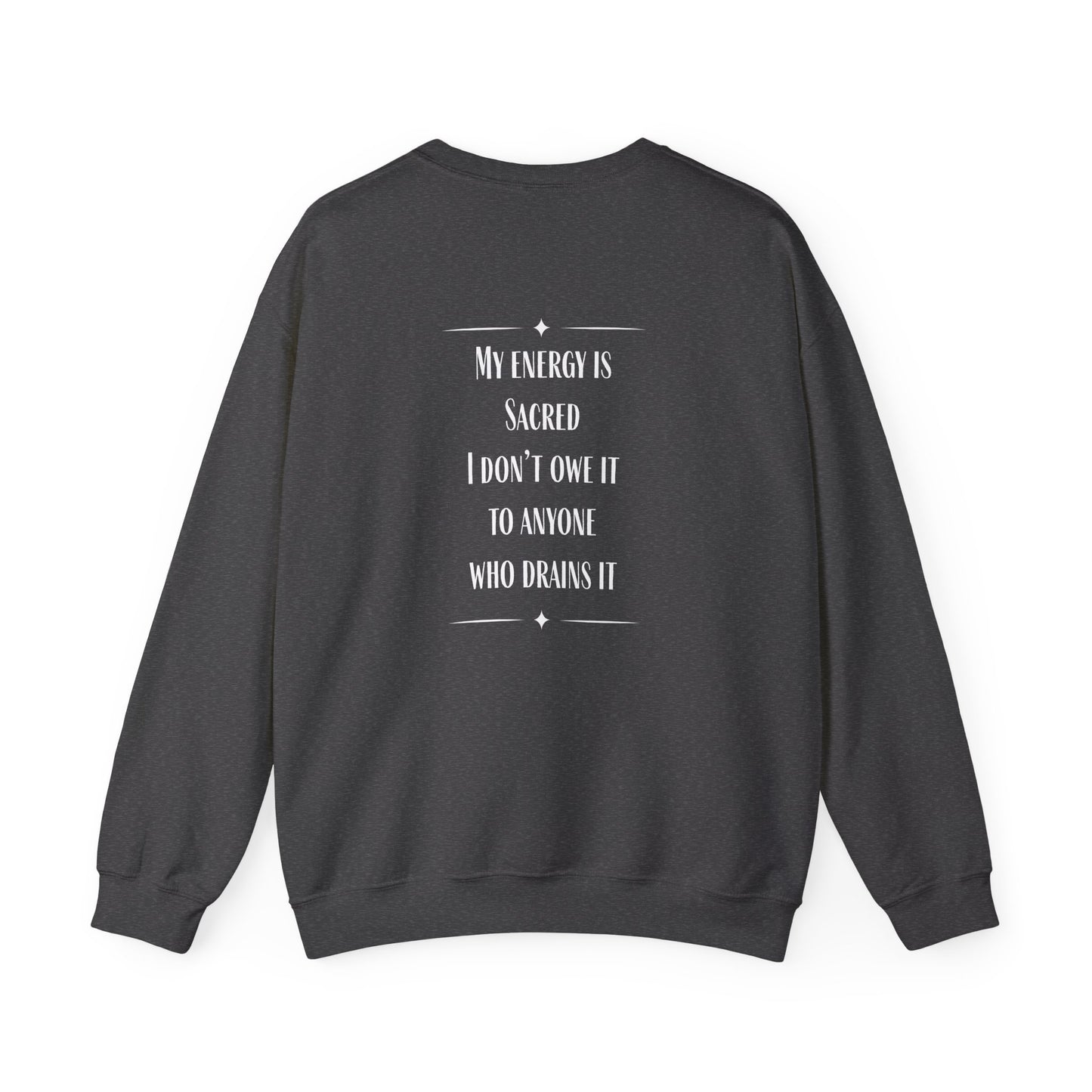 My Energy is Sacred Unisex Heavy Blend™ Crewneck Sweatshirt