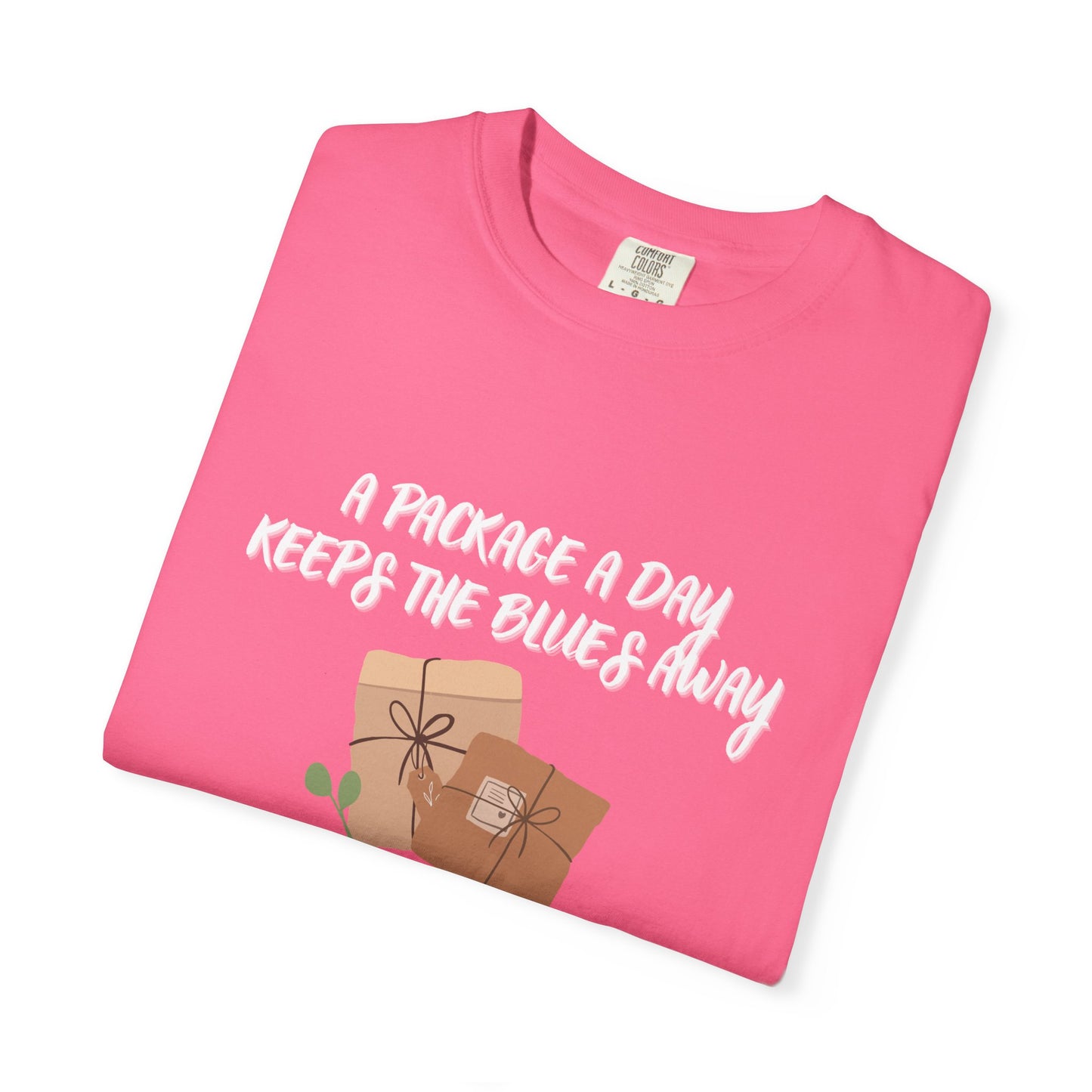 A Package A Day...Garment-Dyed T-shirt