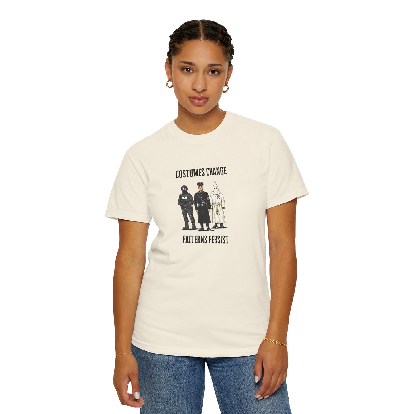 Costumes Change. Patterns Persist. Unisex Garment-Dyed T-shirt
