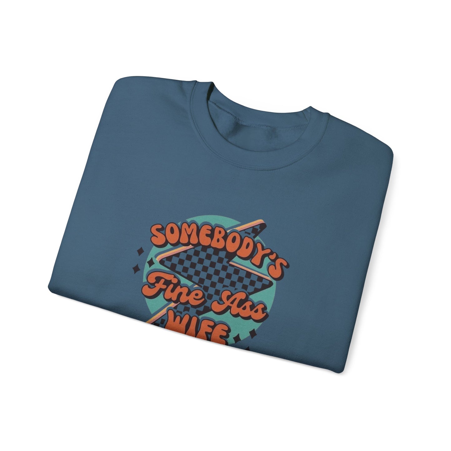 Somebody's Fine A** Wife Heavy Blend™ Crewneck Sweatshirt