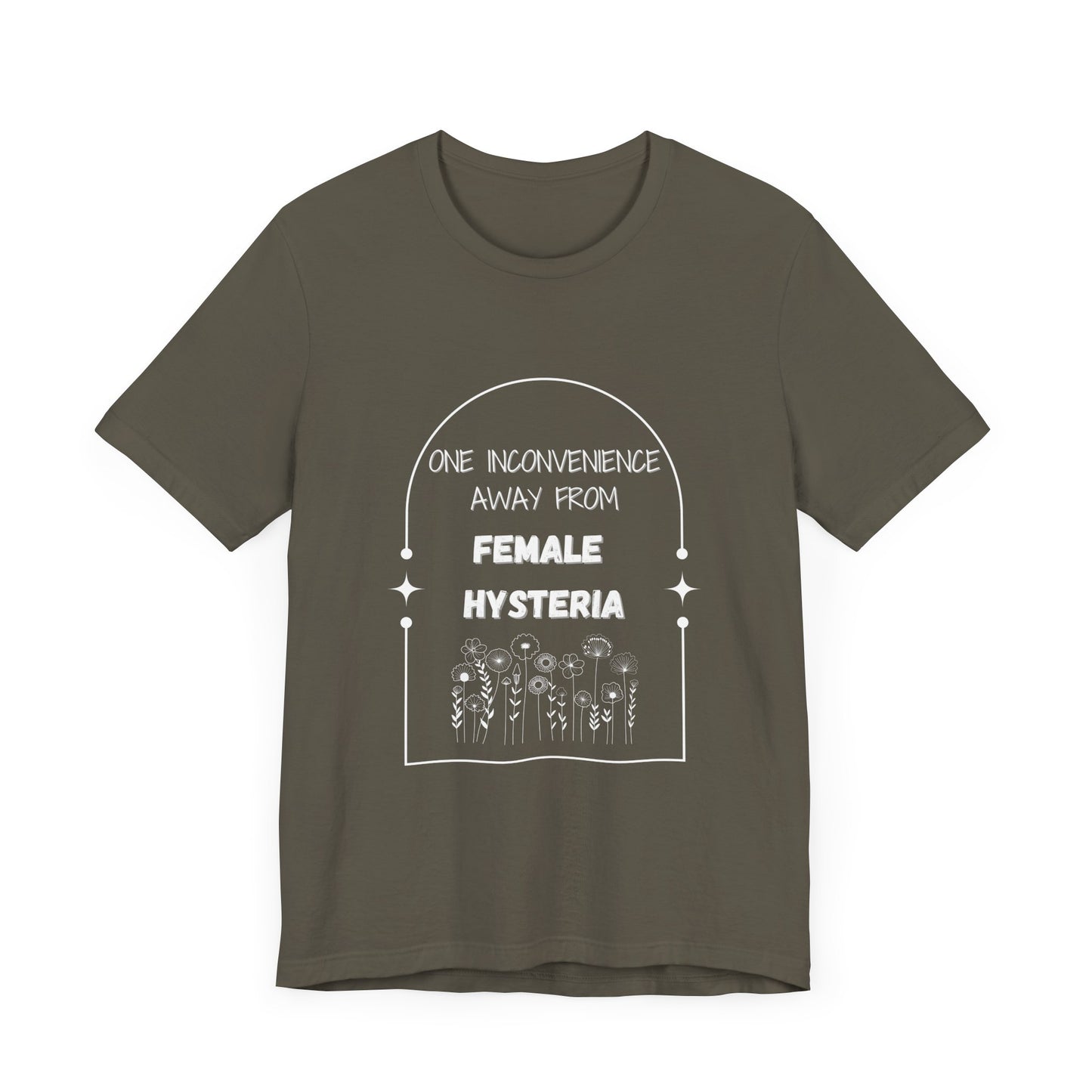 Female Hysteria... Jersey Short Sleeve Tee