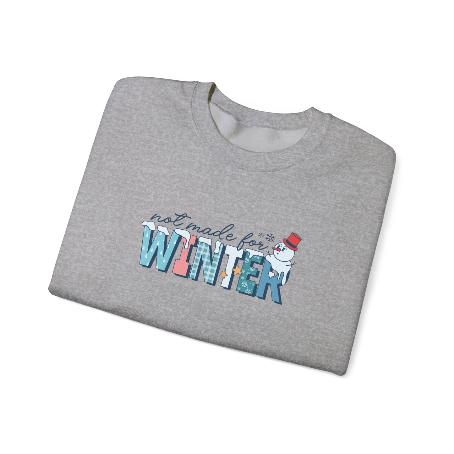 Not Made For Winter Heavy Blend™ Crewneck Sweatshirt