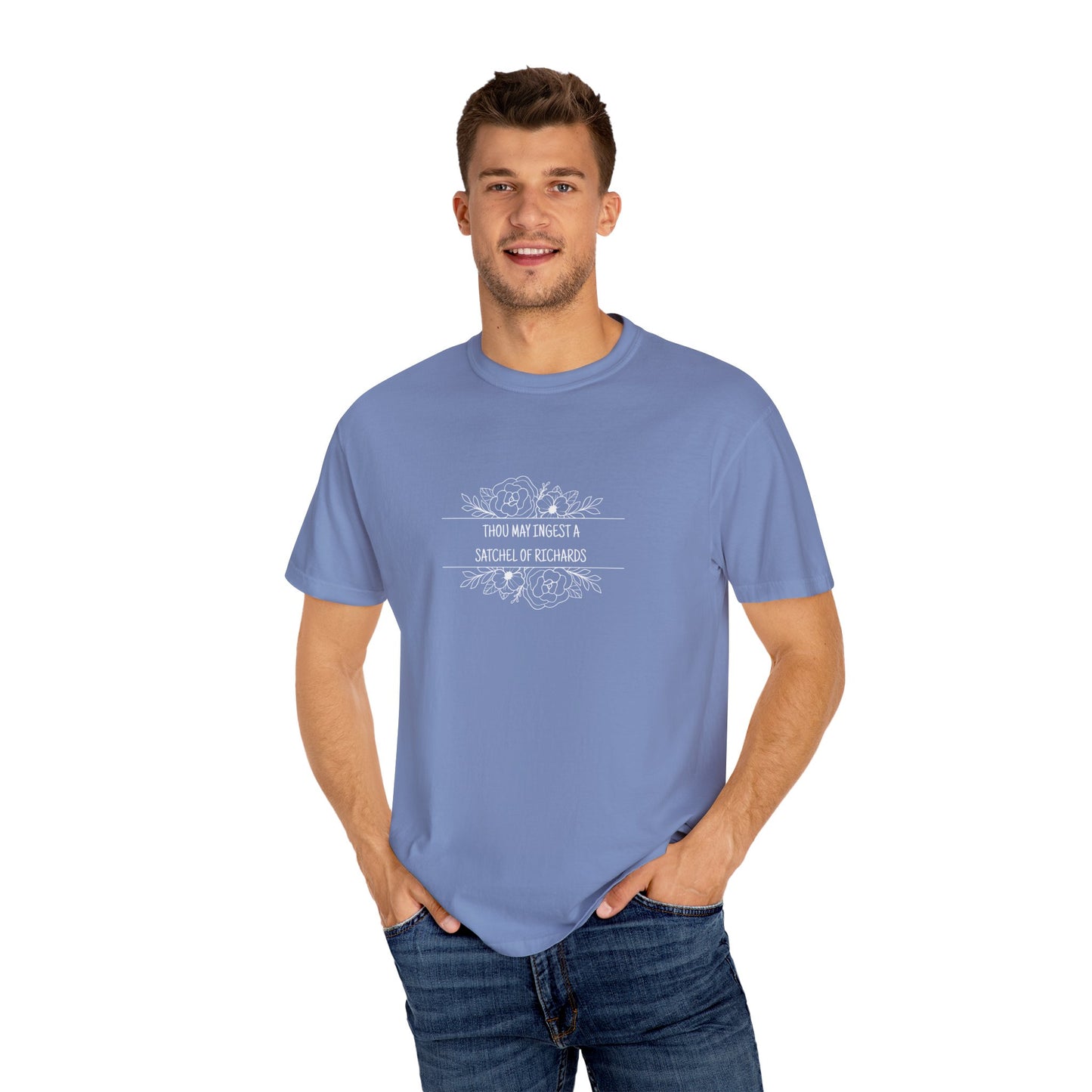 Thou May Ingest A Satchel of Richards Unisex Garment-Dyed T-shirt