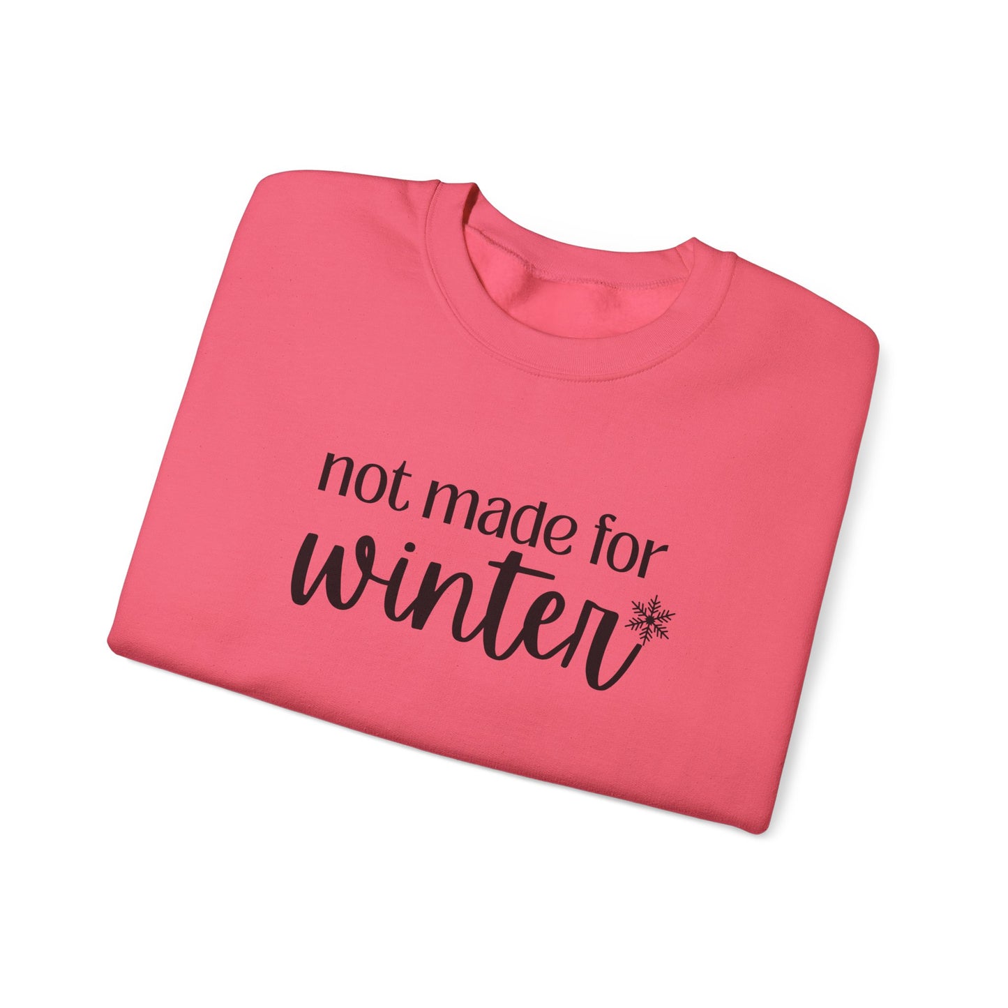 Not Made For Winter Unisex Heavy Blend™ Crewneck Sweatshirt