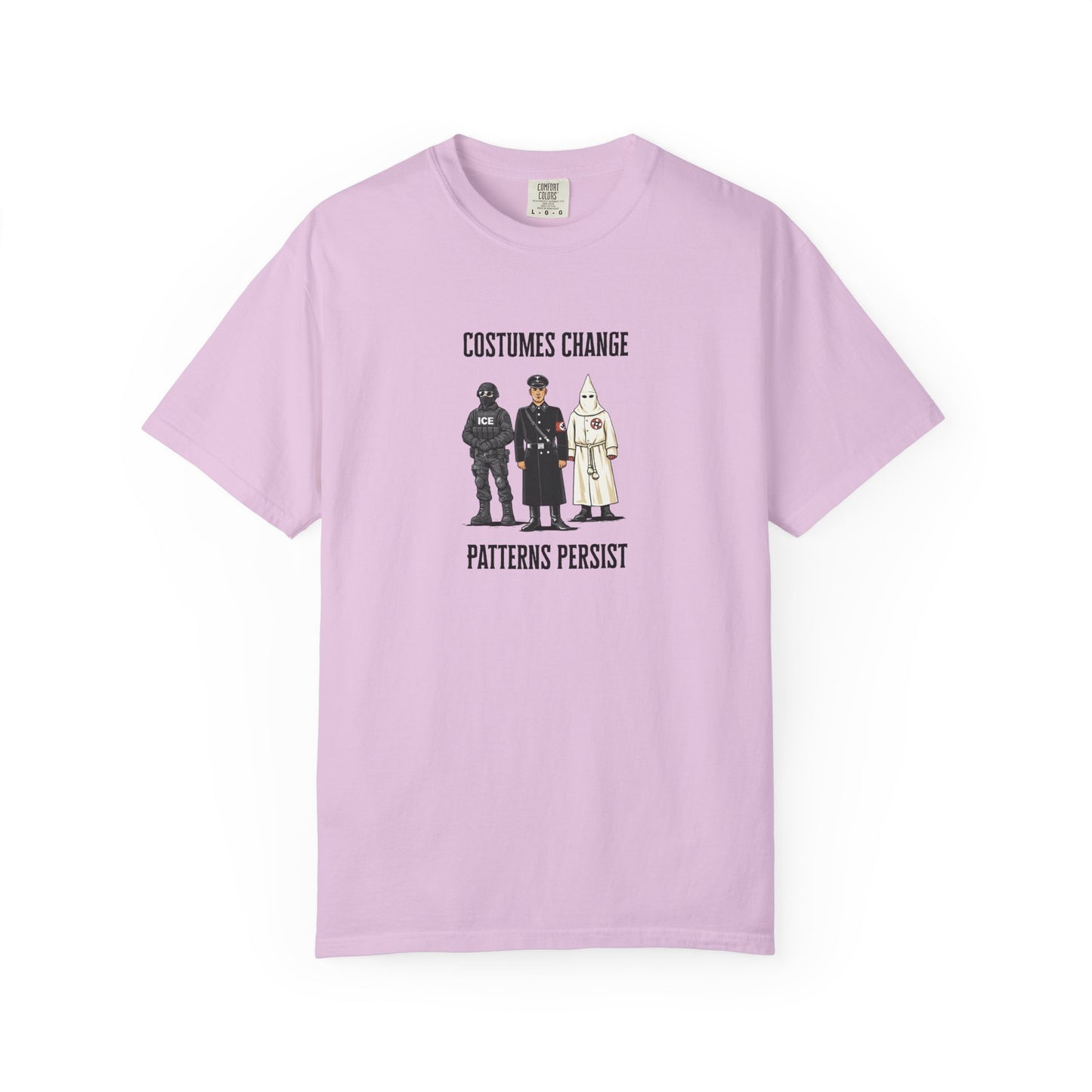 Costumes Change. Patterns Persist. Unisex Garment-Dyed T-shirt