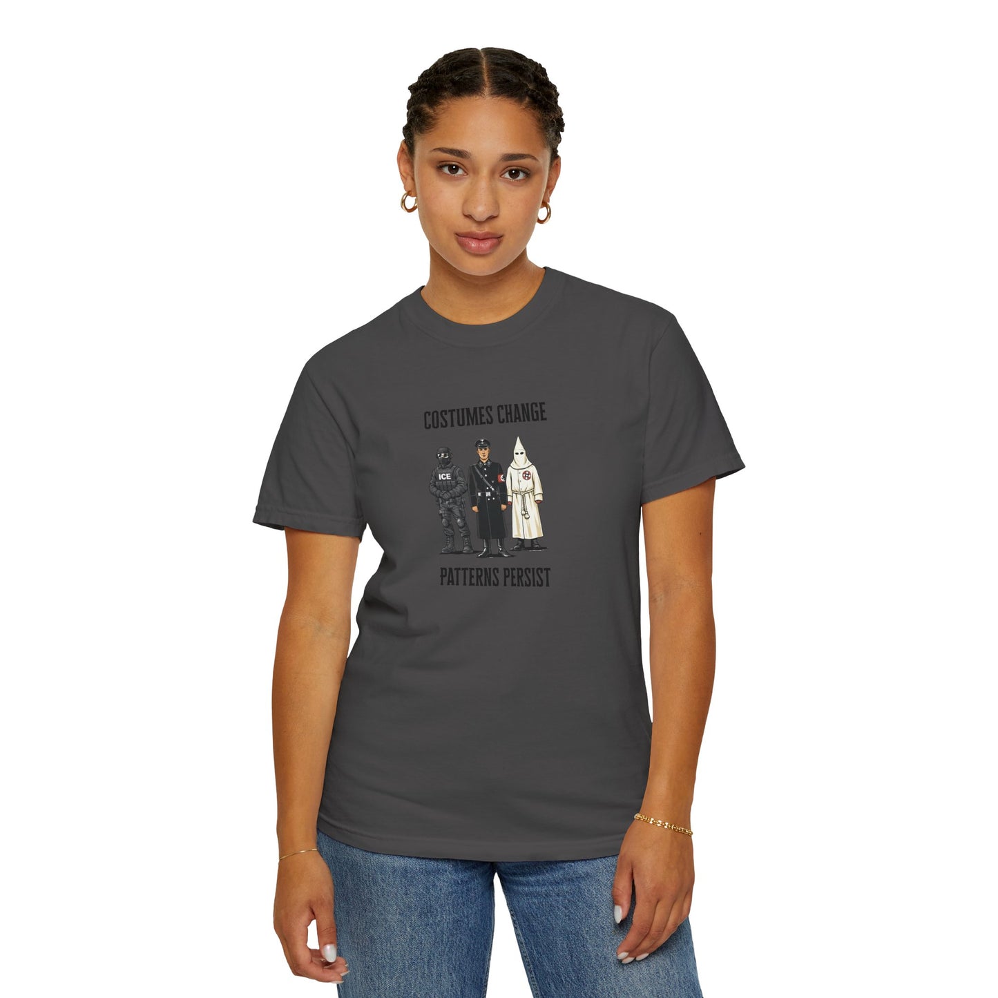 Costumes Change. Patterns Persist. Unisex Garment-Dyed T-shirt