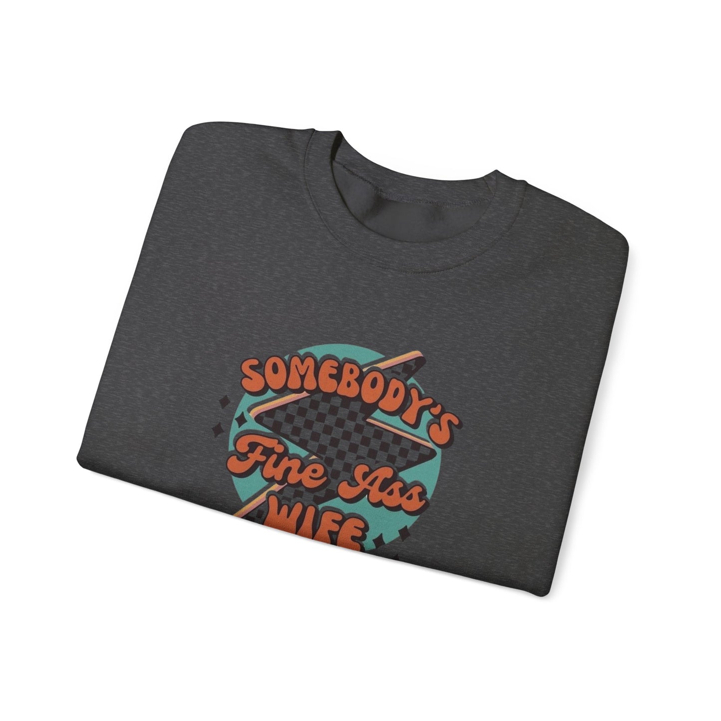 Somebody's Fine A** Wife Heavy Blend™ Crewneck Sweatshirt