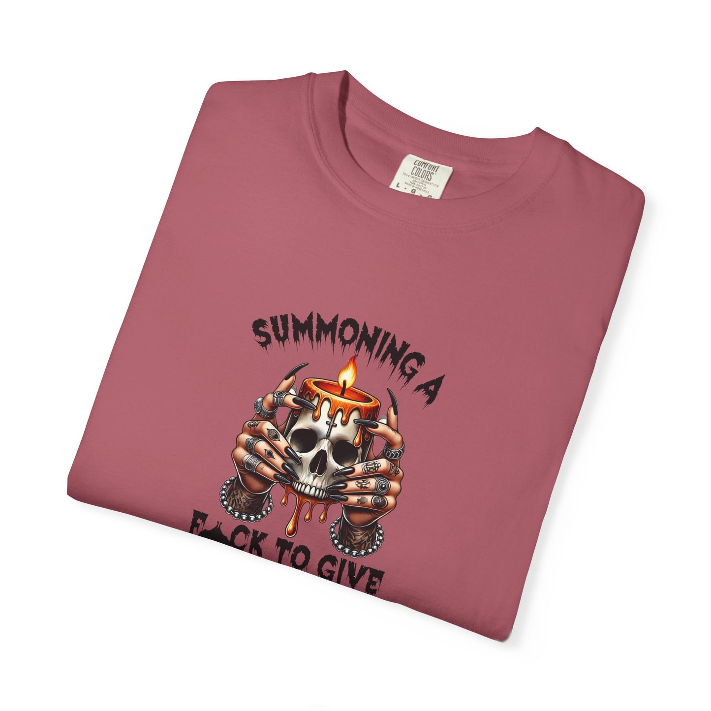 Summoning a F To Give Unisex Garment-Dyed T-shirt