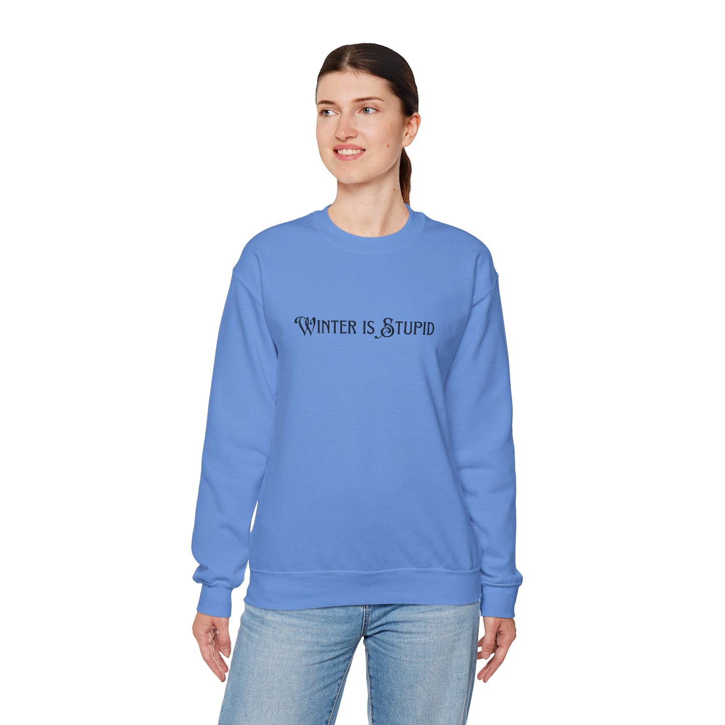 Winter Is Stupid Unisex Heavy Blend™ Crewneck Sweatshirt
