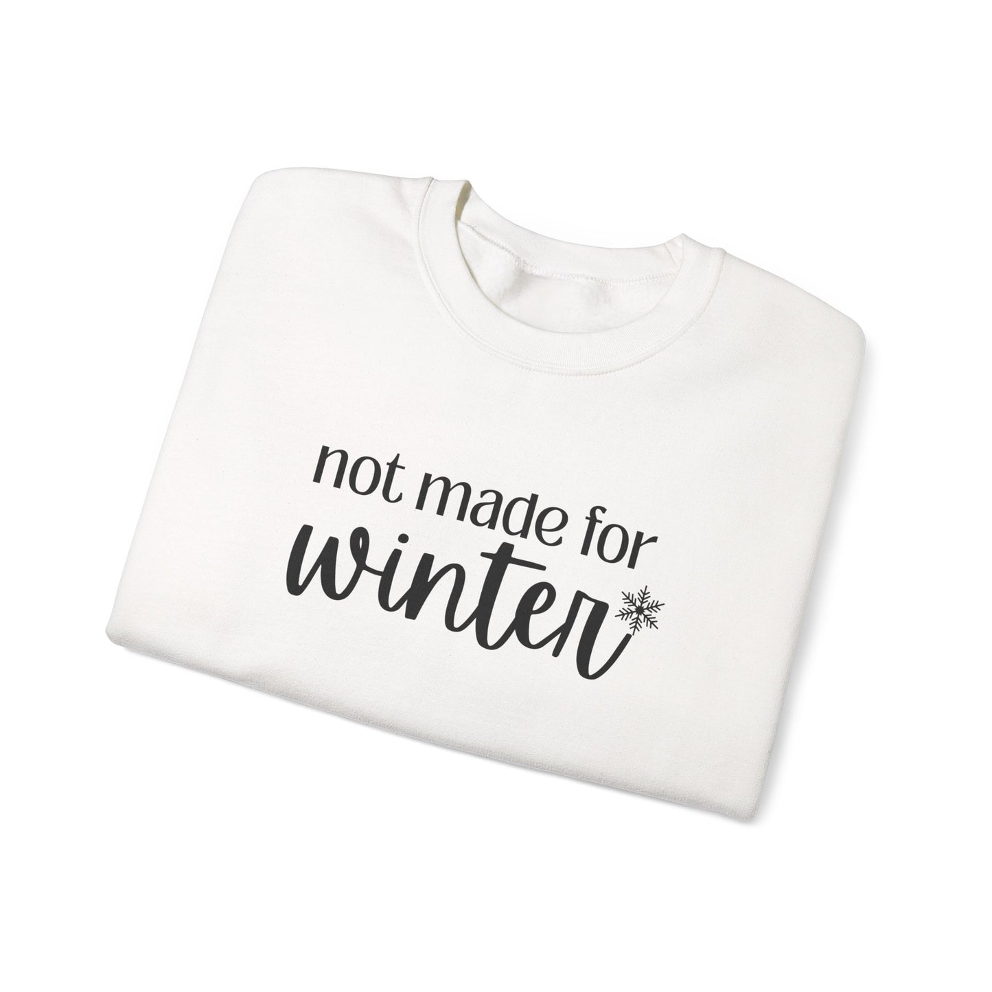 Not Made For Winter Unisex Heavy Blend™ Crewneck Sweatshirt