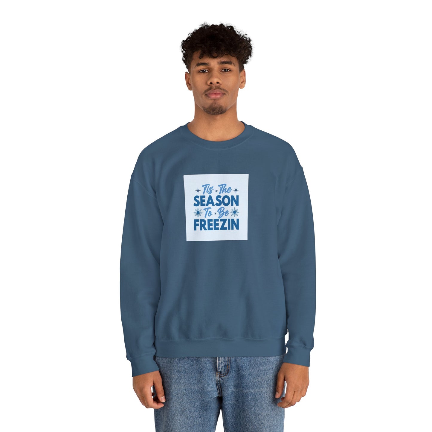 Tis The Season To Be Freezin Unisex Heavy Blend™ Crewneck Sweatshirt