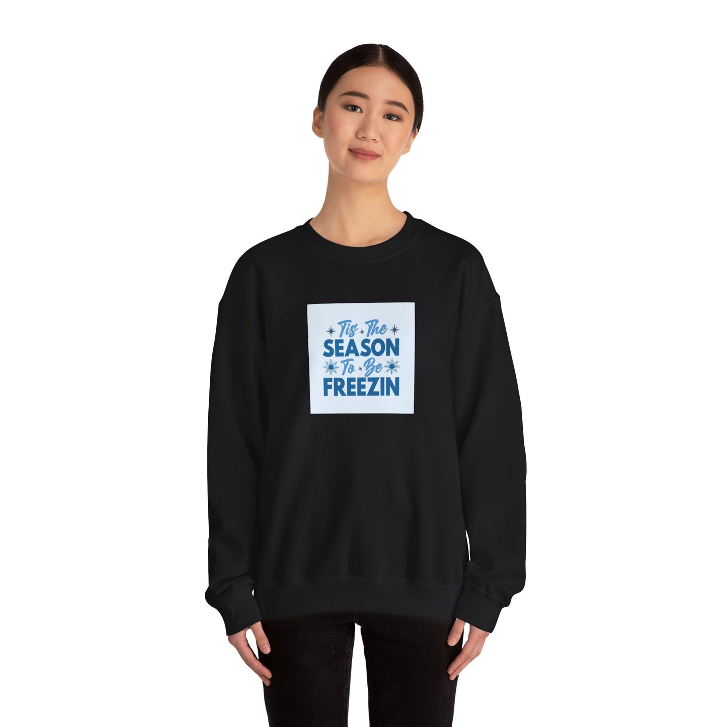 Tis The Season To Be Freezin Unisex Heavy Blend™ Crewneck Sweatshirt