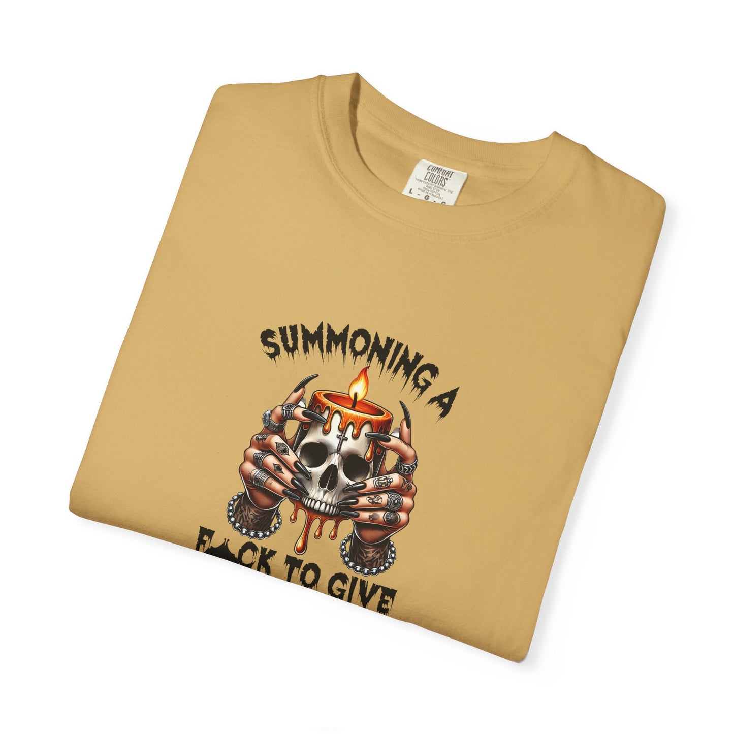 Summoning a F To Give Unisex Garment-Dyed T-shirt