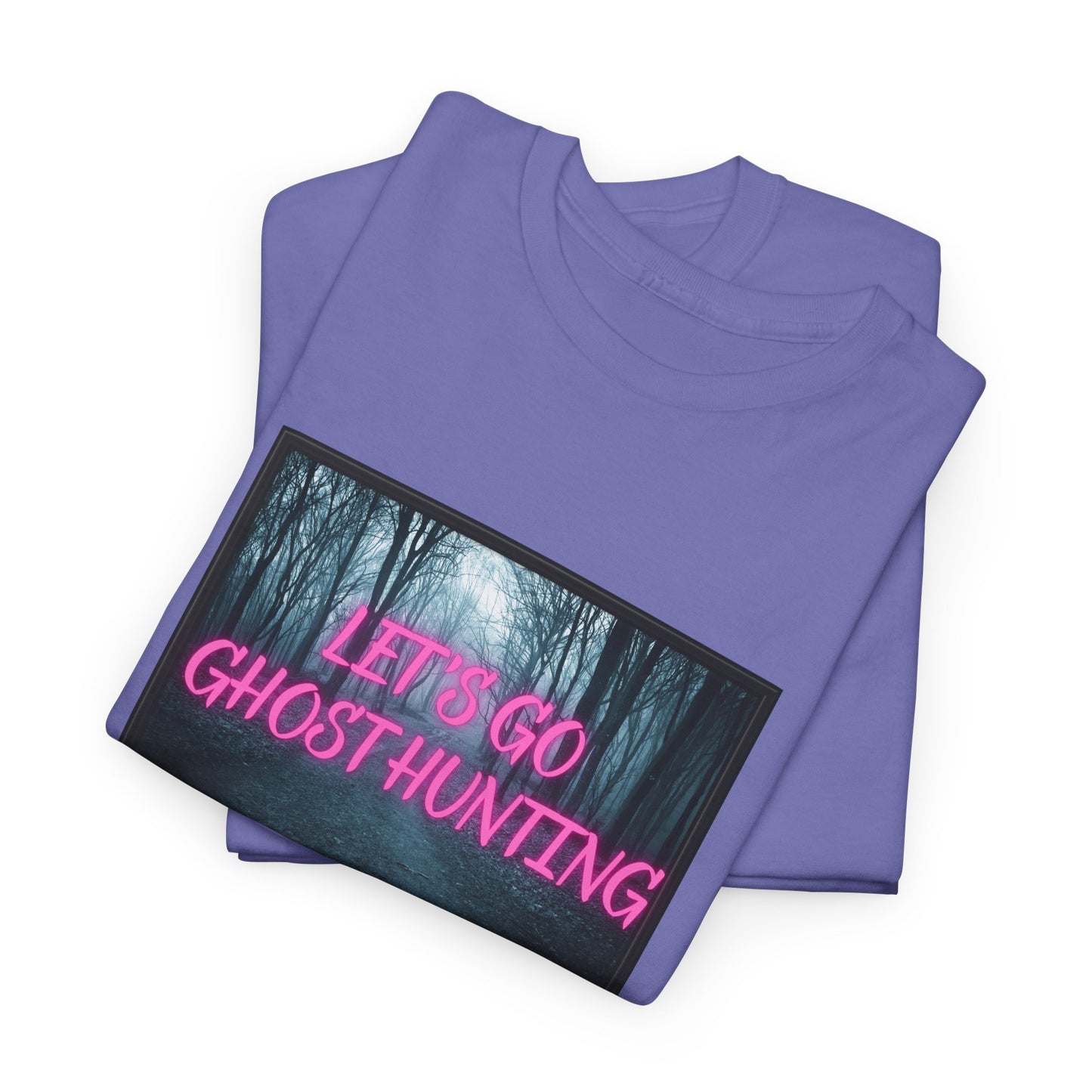 Let's Go Ghost Hunting Unisex Heavy Cotton Tee