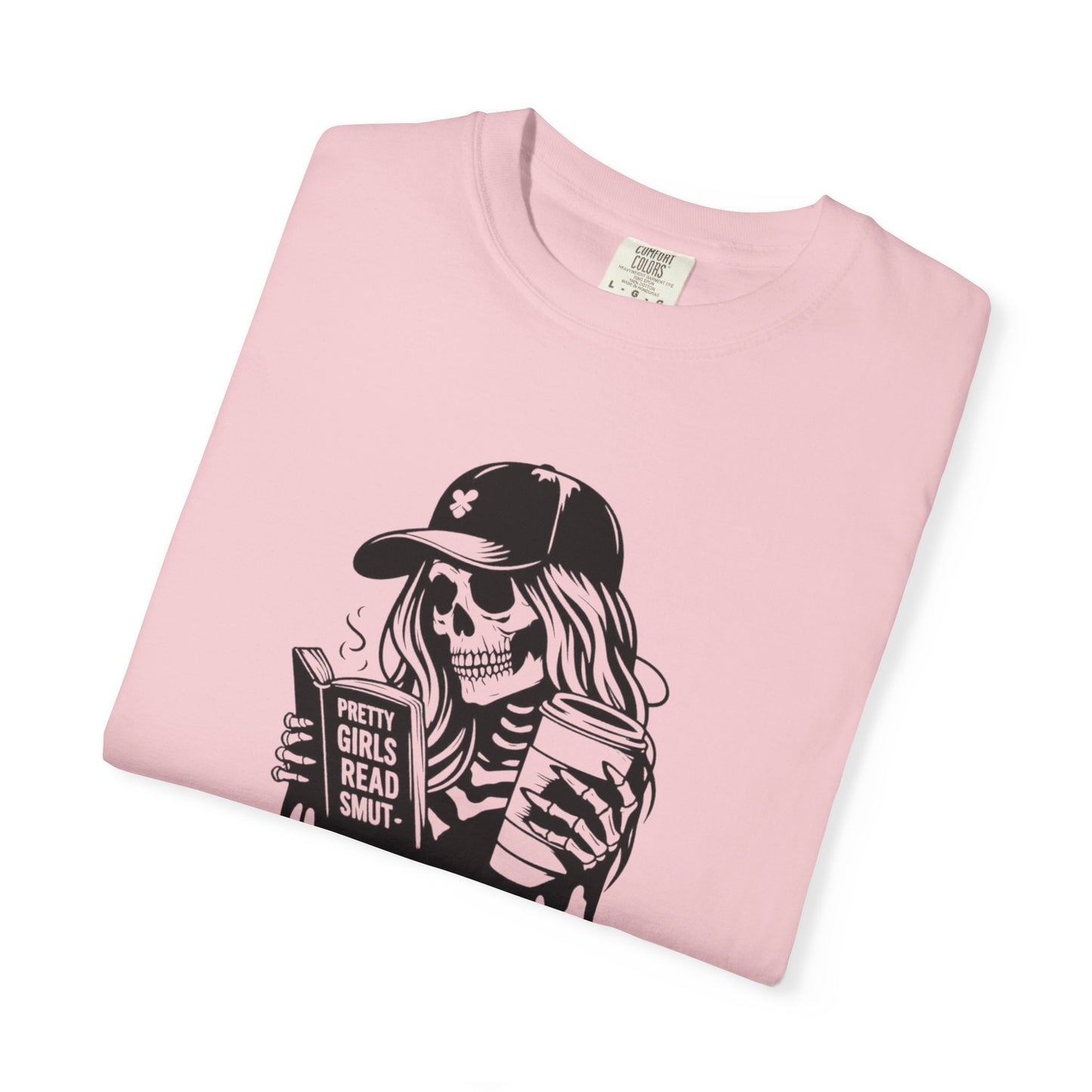 Pretty Girls Read Smut Garment-Dyed T-shirt