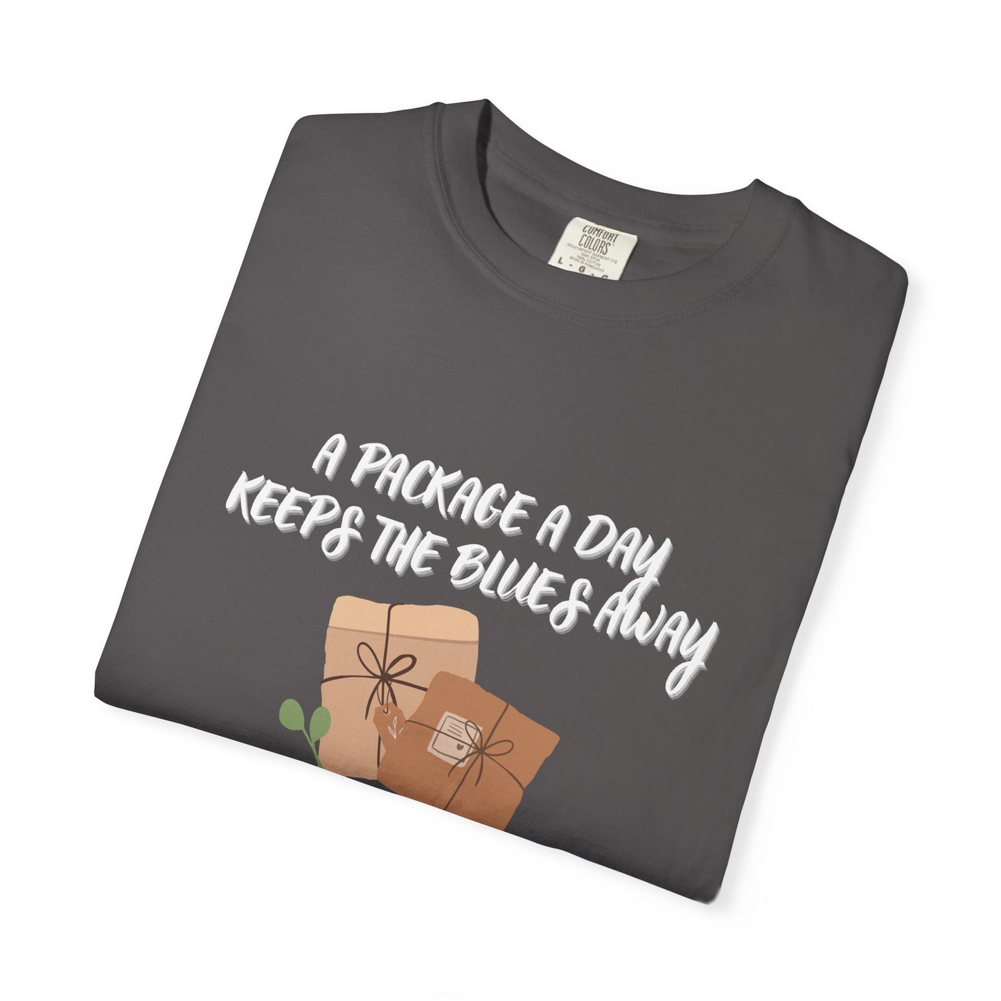 A Package A Day...Garment-Dyed T-shirt