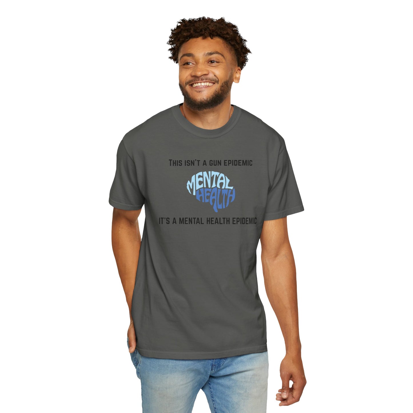 Mental Health Epidemic Unisex Garment-Dyed T-shirt