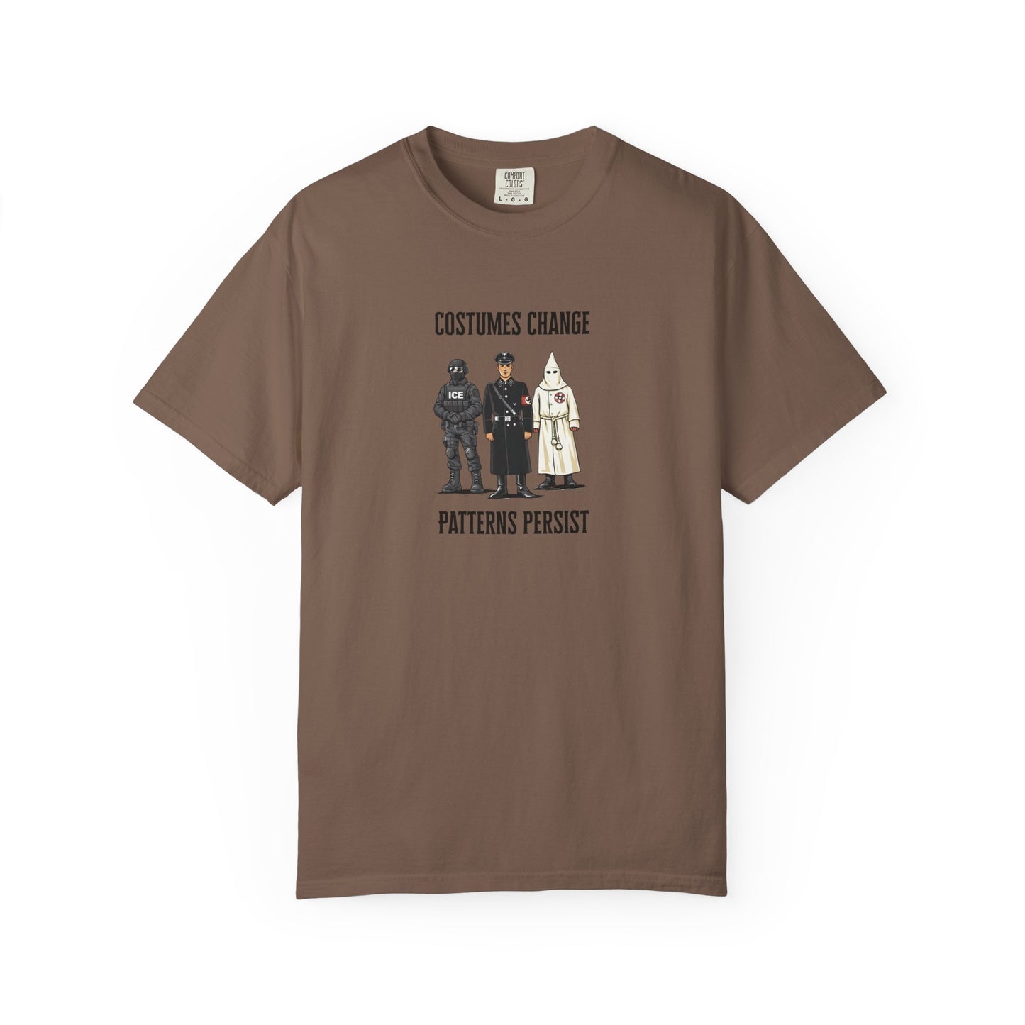 Costumes Change. Patterns Persist. Unisex Garment-Dyed T-shirt