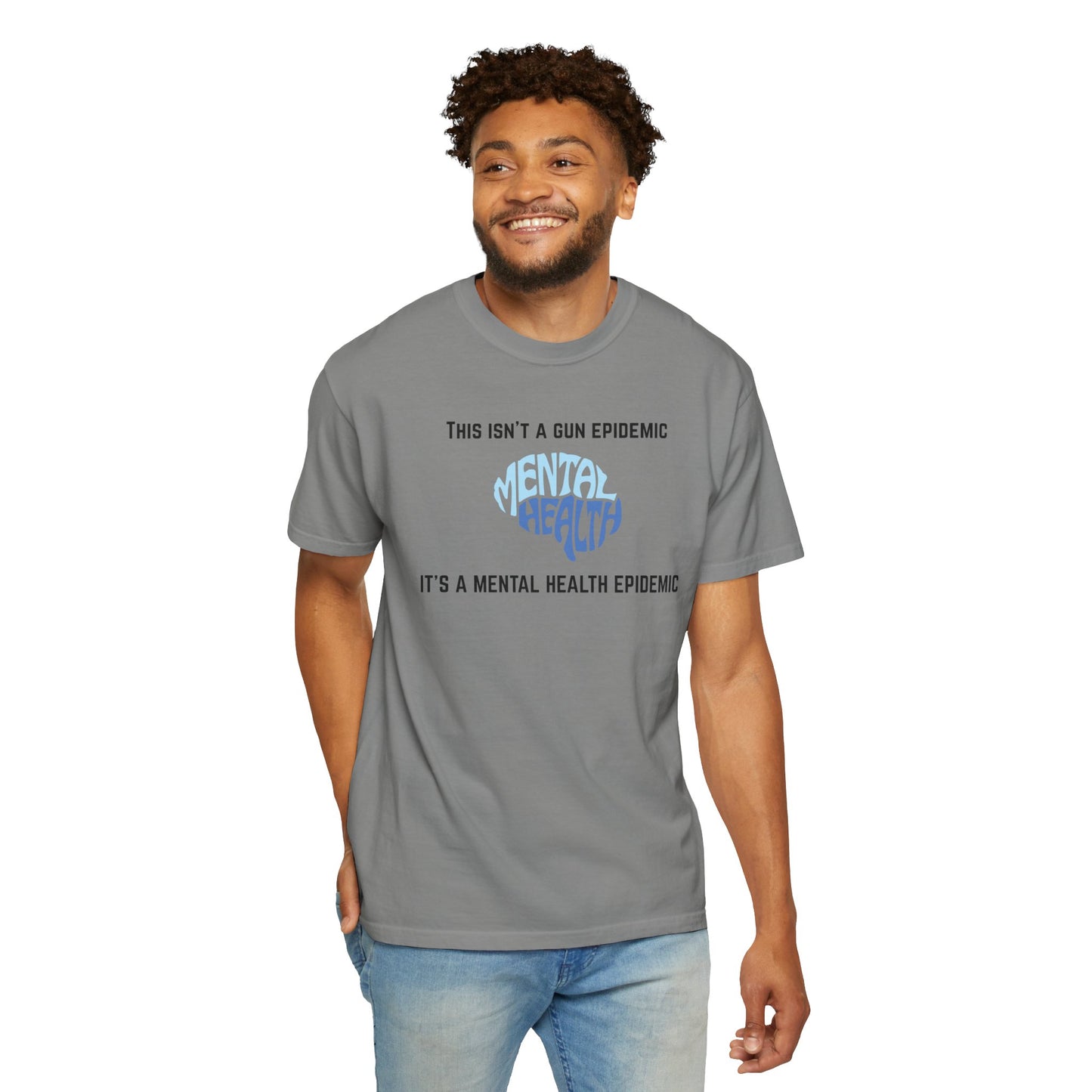 Mental Health Epidemic Unisex Garment-Dyed T-shirt