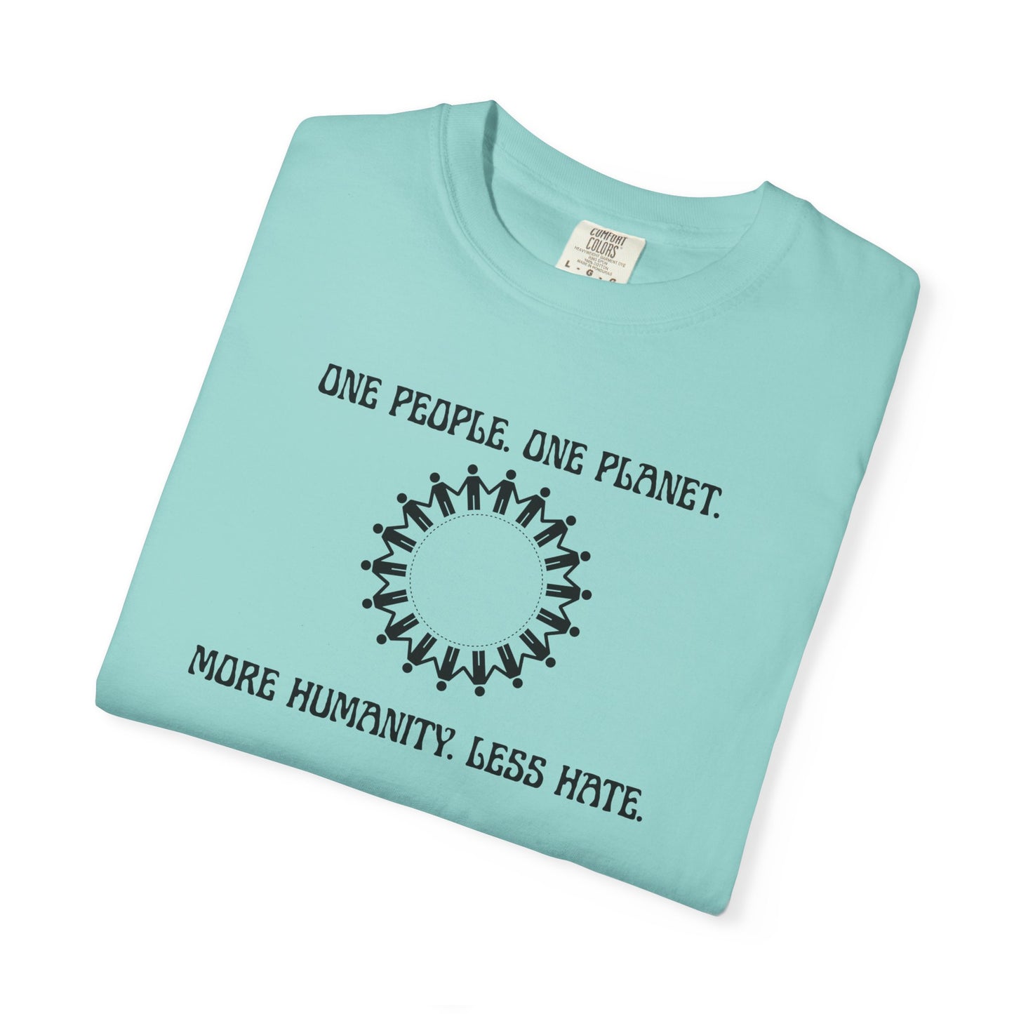 One People. One Planet. Unisex Garment-Dyed T-shirt