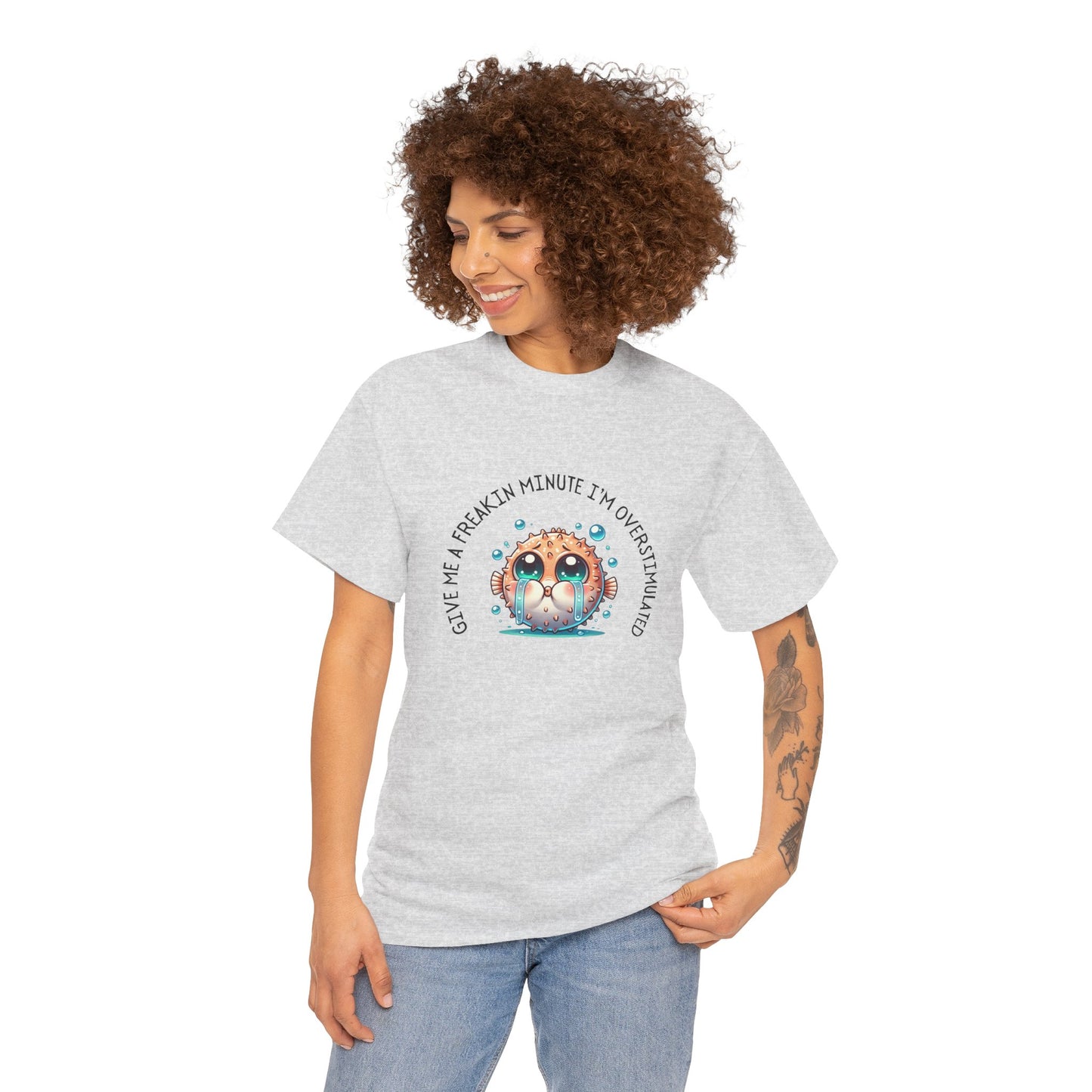 Give Me A Freakin Minute Overstimulated Unisex Heavy Cotton Tee