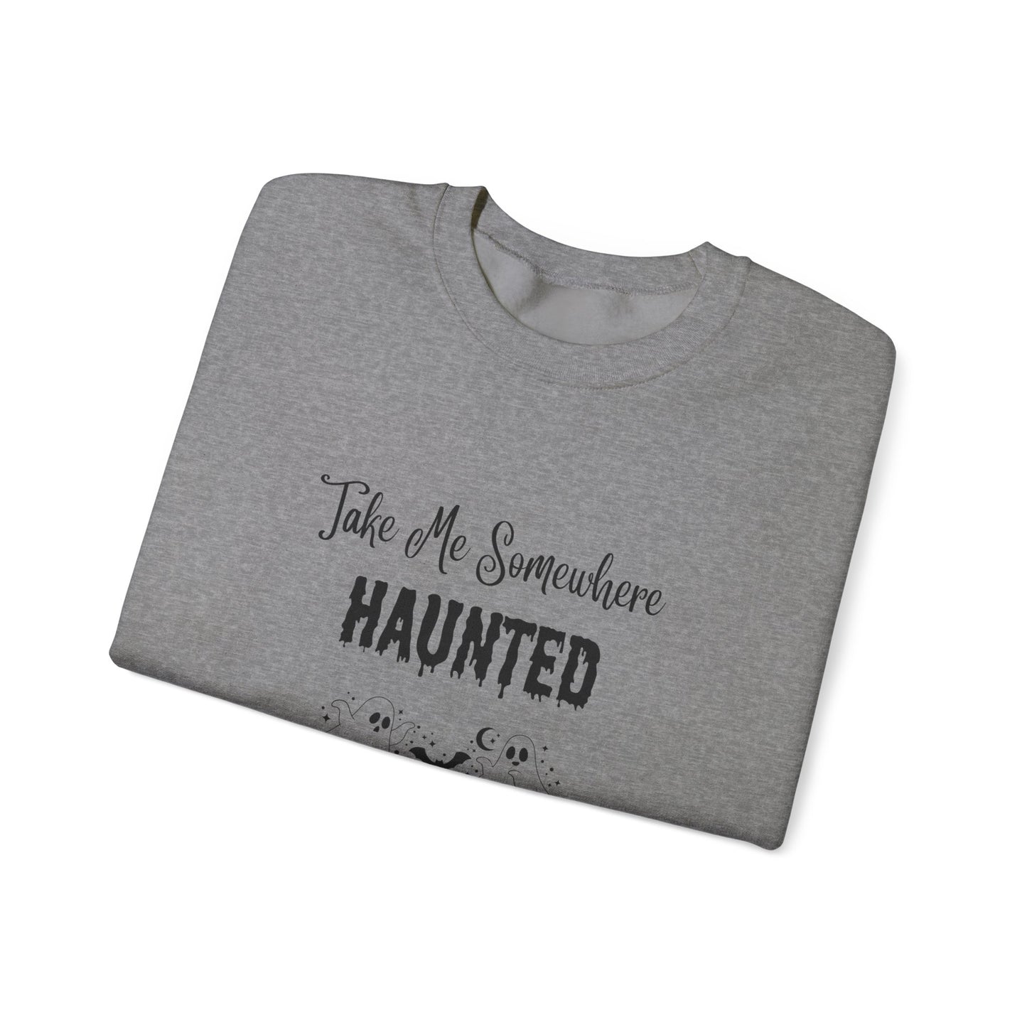 Take Me Somewhere Haunted Unisex Heavy Blend™ Crewneck Sweatshirt