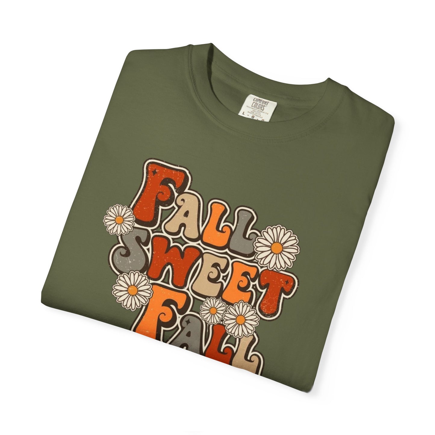 Fall Sweet Fall Garment-Dyed T-shirt