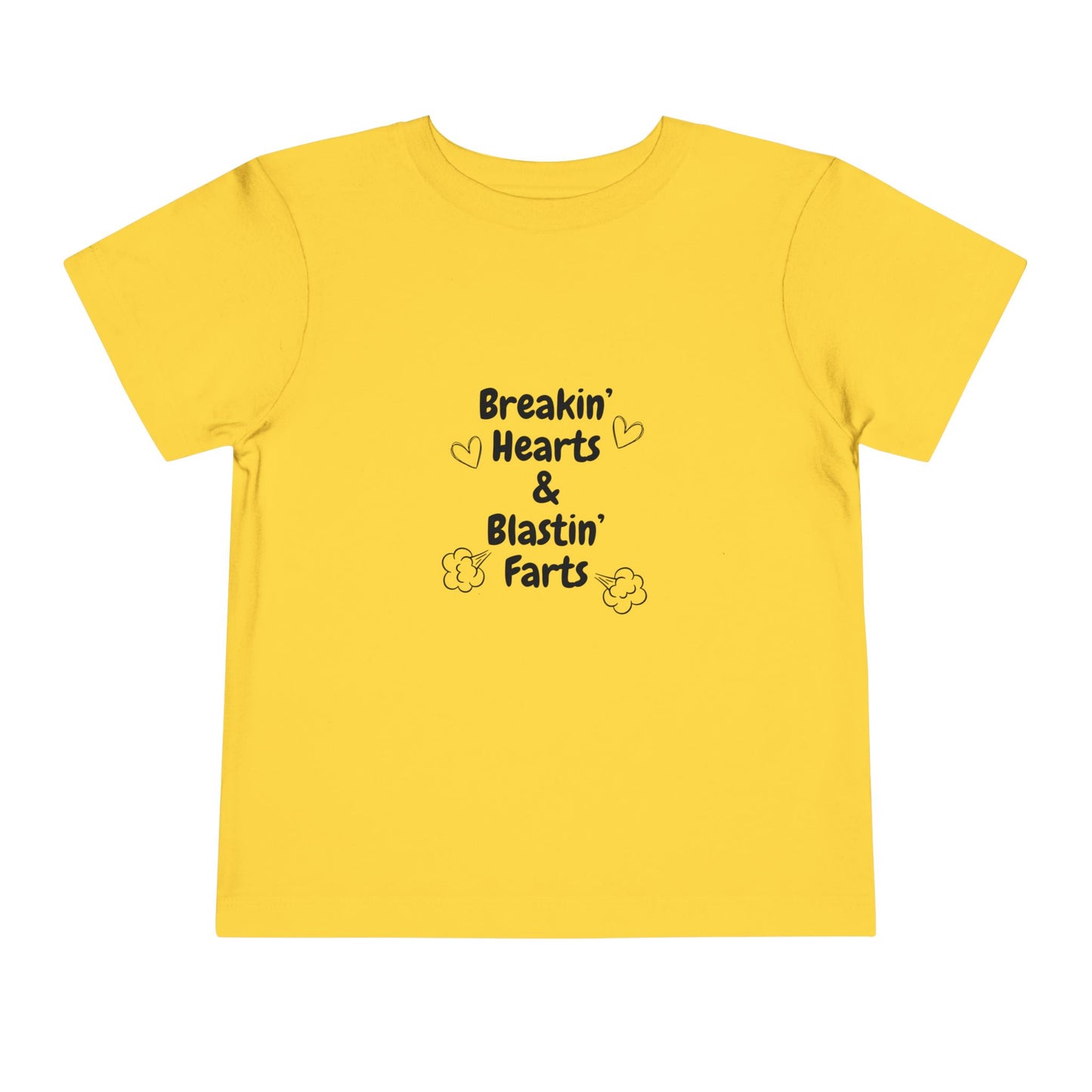 Breakin Hearts & Blastin Farts Toddler Short Sleeve Tee