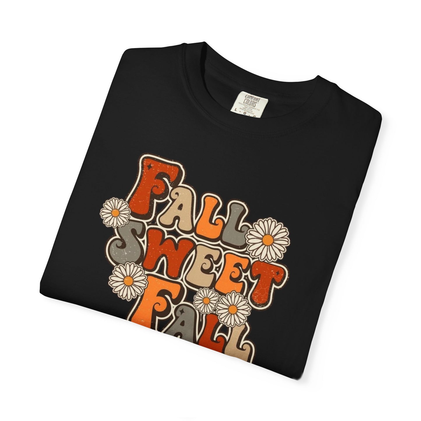 Fall Sweet Fall Garment-Dyed T-shirt