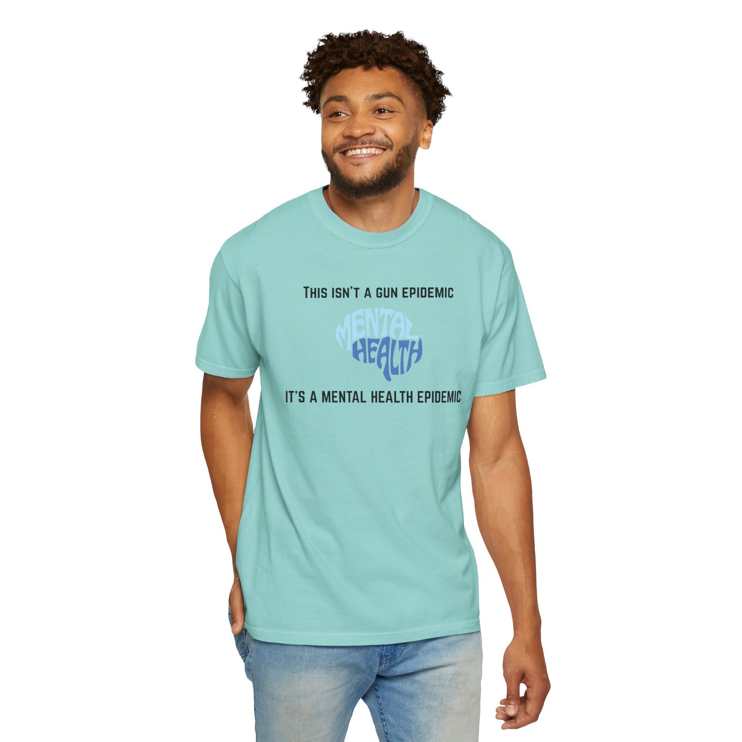 Mental Health Epidemic Unisex Garment-Dyed T-shirt