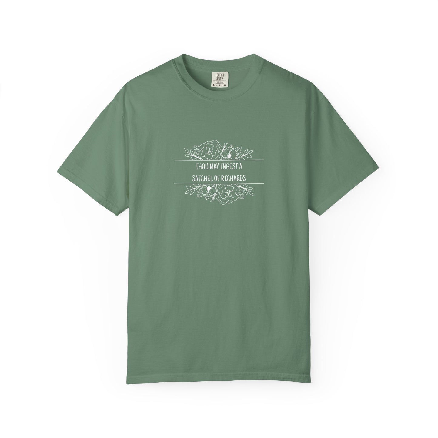 Thou May Ingest A Satchel of Richards Unisex Garment-Dyed T-shirt