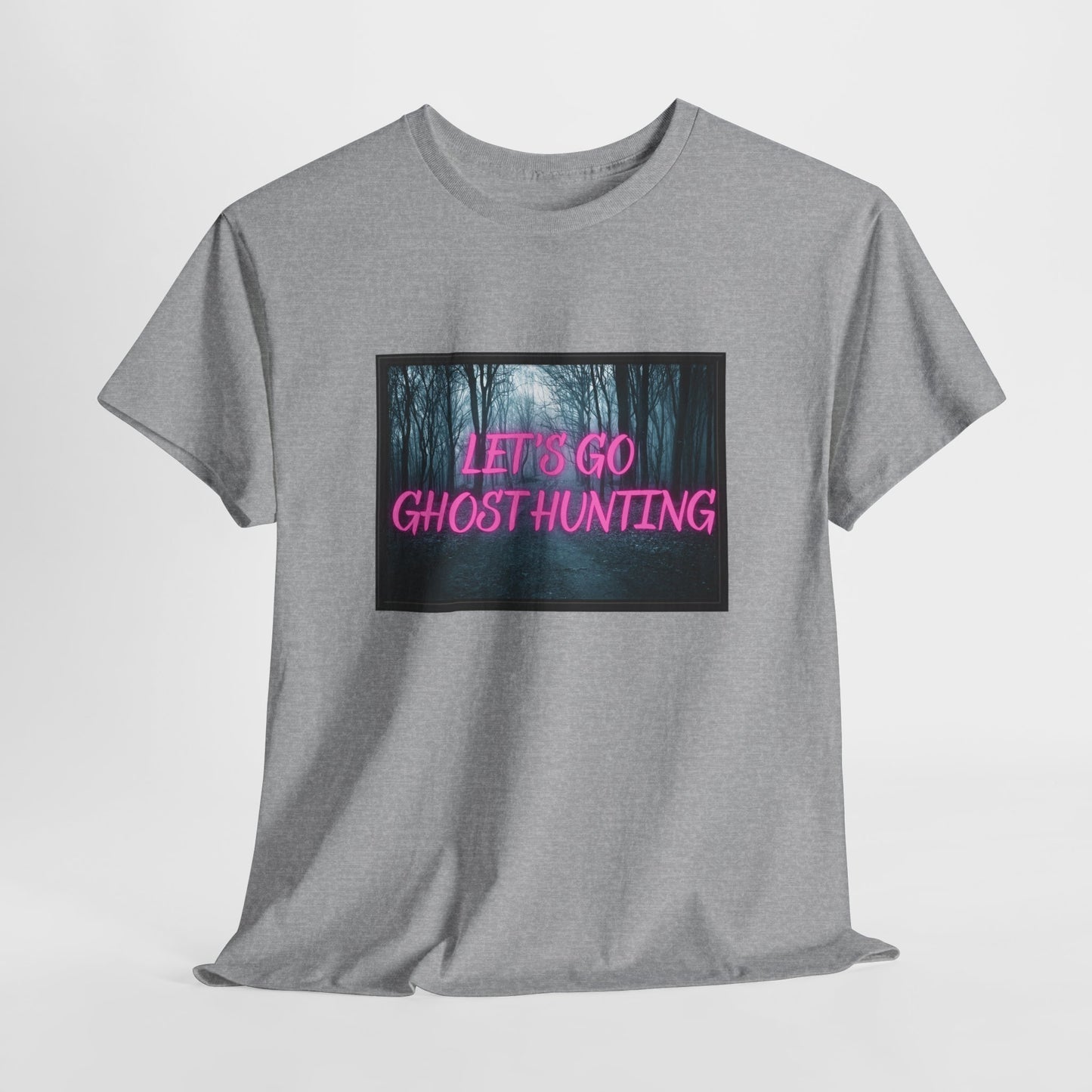 Let's Go Ghost Hunting Unisex Heavy Cotton Tee