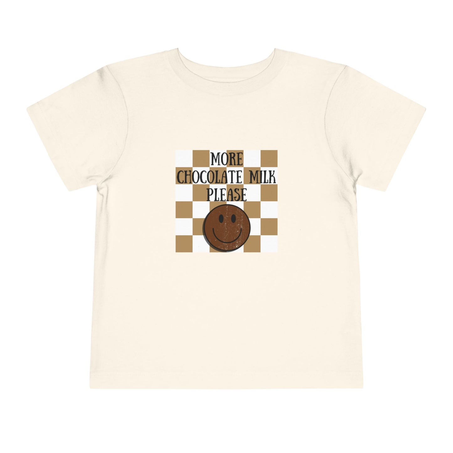 More Chocolate Milk Please Toddler Short Sleeve Tee