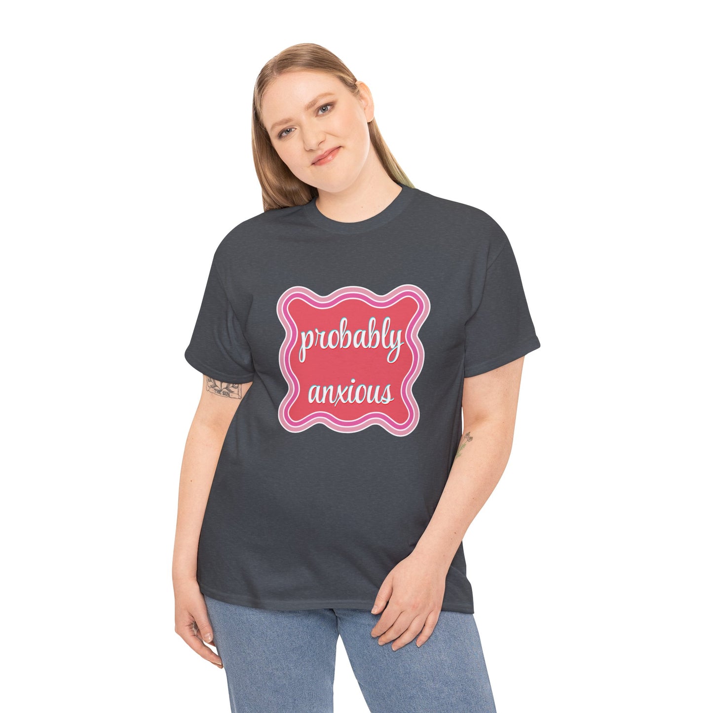 Probably Anxious Unisex Heavy Cotton Tee