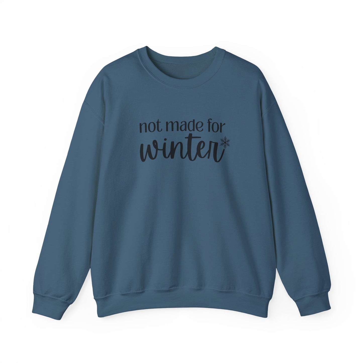 Not Made For Winter Unisex Heavy Blend™ Crewneck Sweatshirt