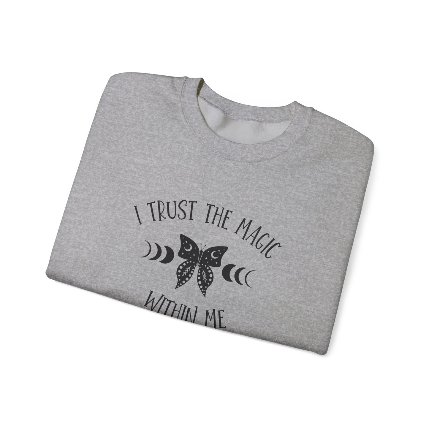I Trust the Magic Within Me Heavy Blend™ Crewneck Sweatshirt