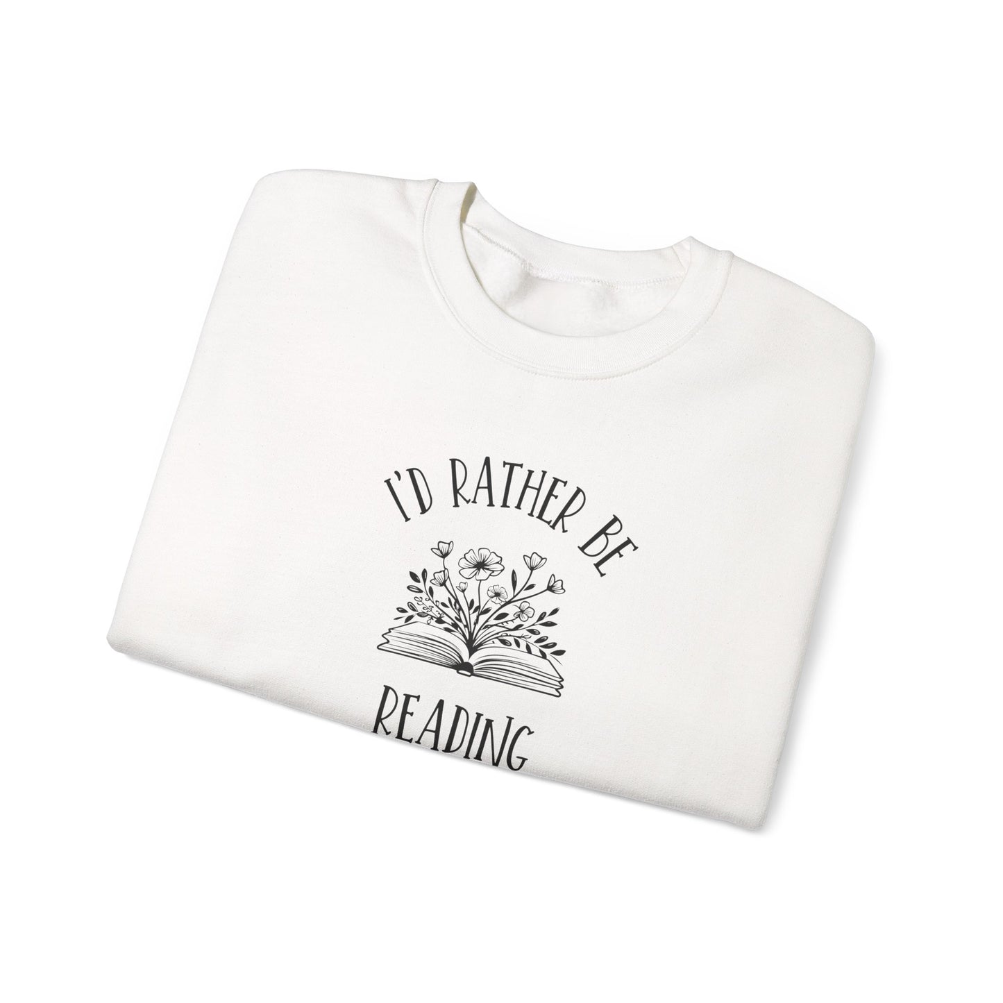 I'd Rather Be Reading Heavy Blend™ Crewneck Sweatshirt